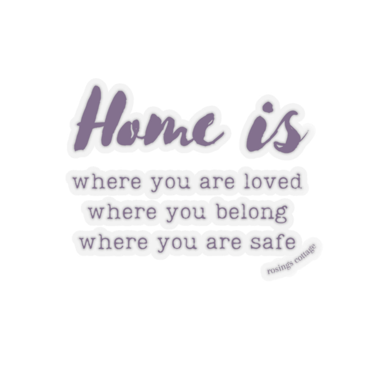 Home is - Kiss-Cut Stickers US