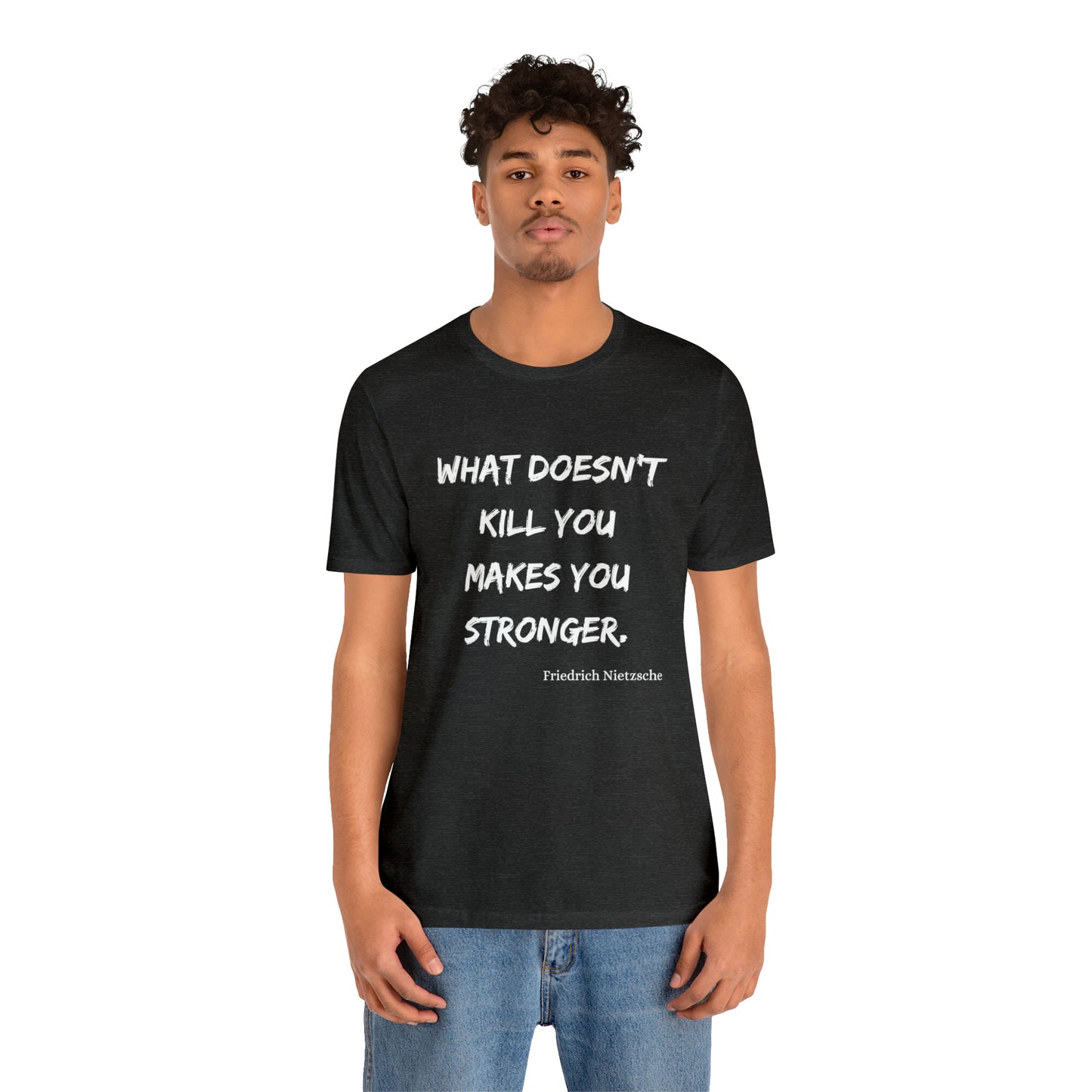 What Doesn't Kill You - Short Sleeve Tee US