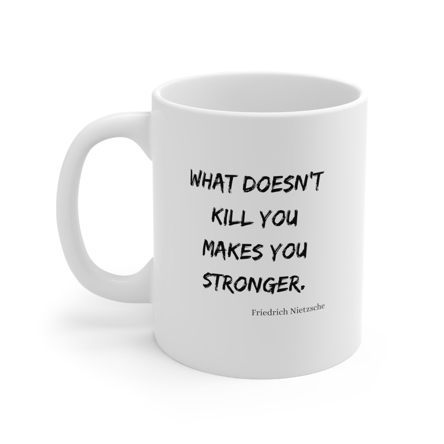 What Doesn't Kill You - Ceramic Mug US