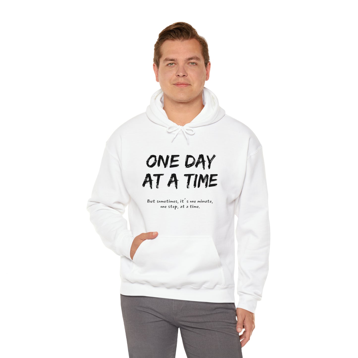 One Day At A Time - Hooded Sweatshirt US