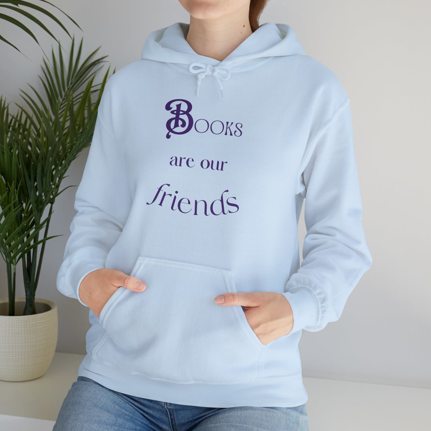 Books Are Our Friends #2 - Hooded Sweatshirt US