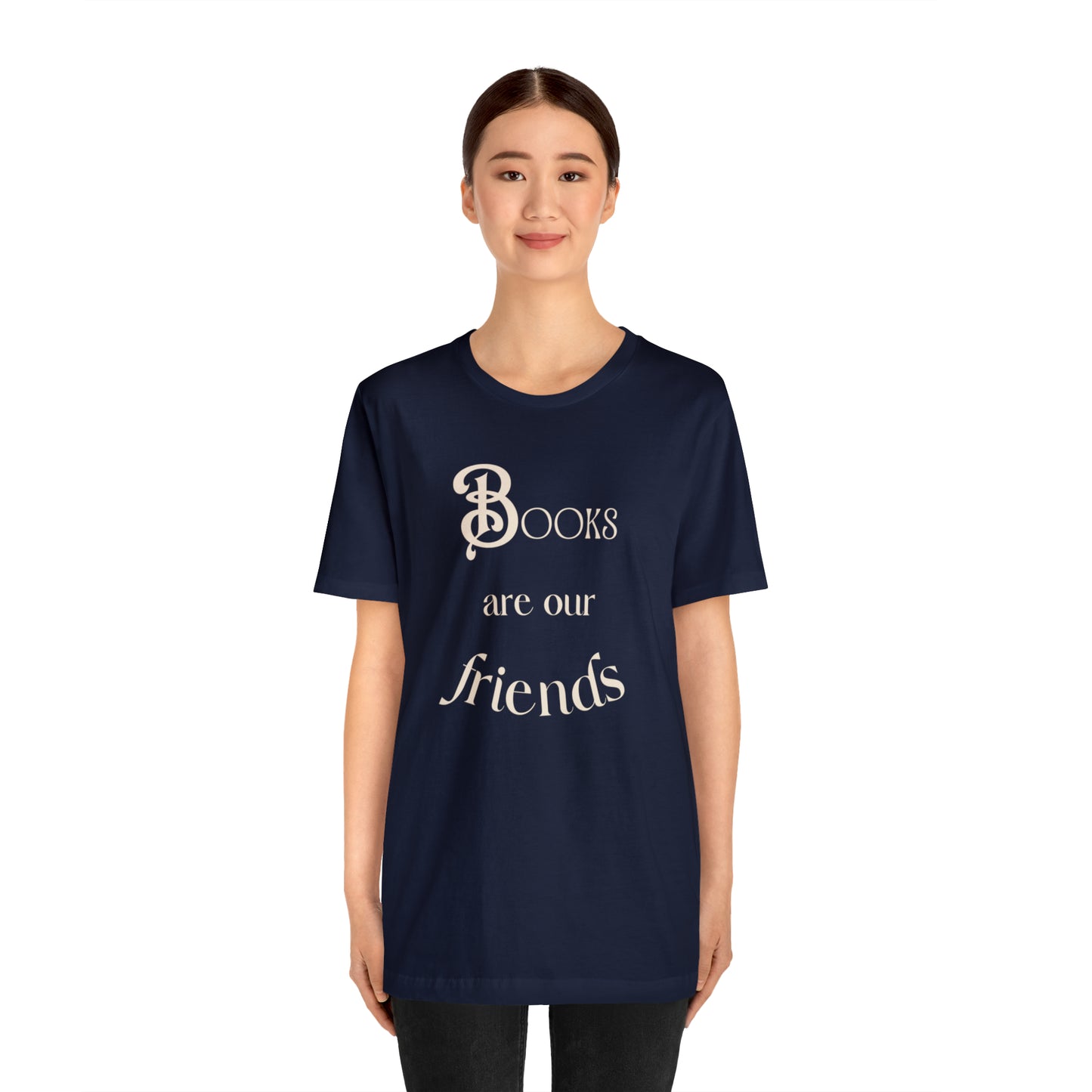 Books Are Our Friends #2 - Short Sleeve Tee US