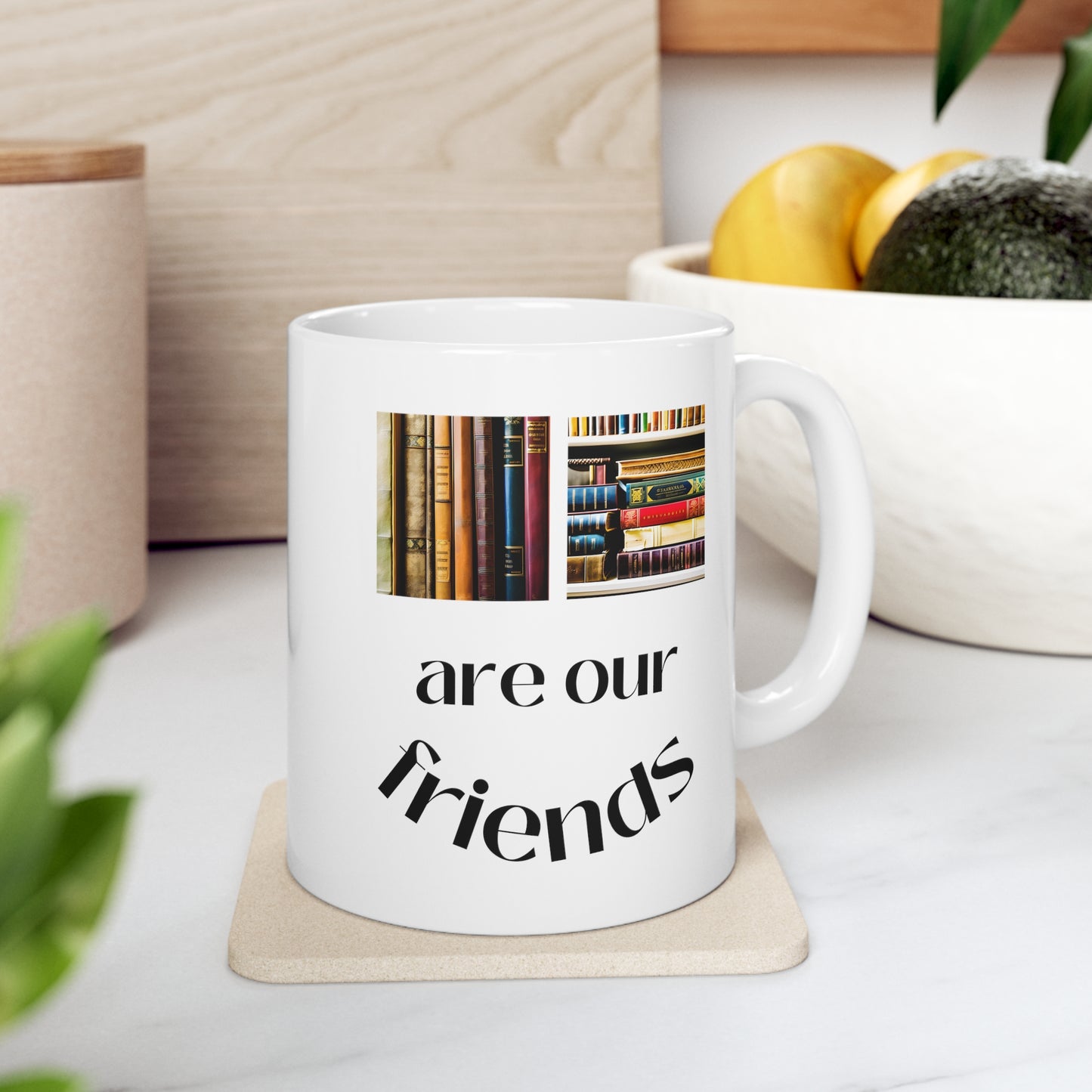 Books Are Our Friends #1 - Ceramic Mug US