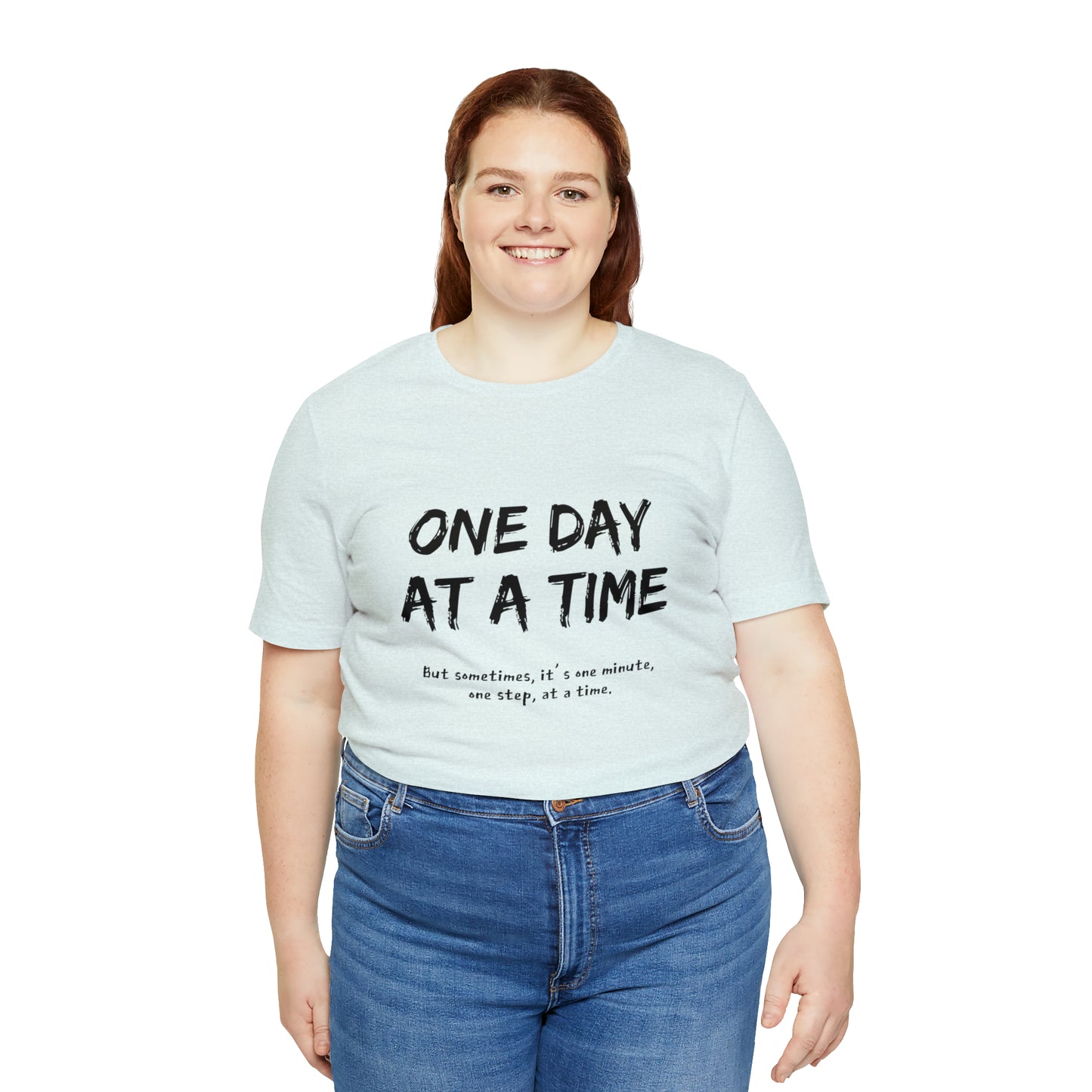 One Day At A Time - Short Sleeve Tee US