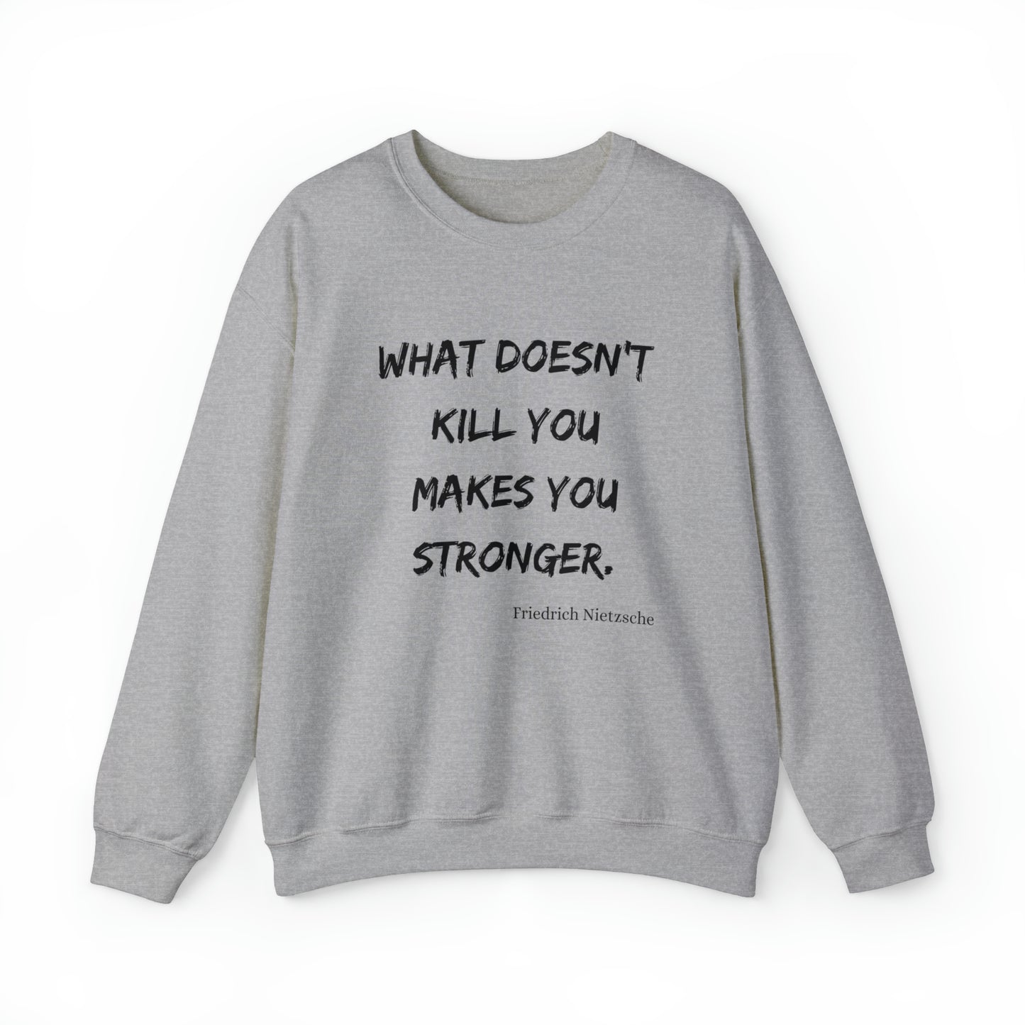 What Doesn't Kill You - Crewneck Sweatshirt US