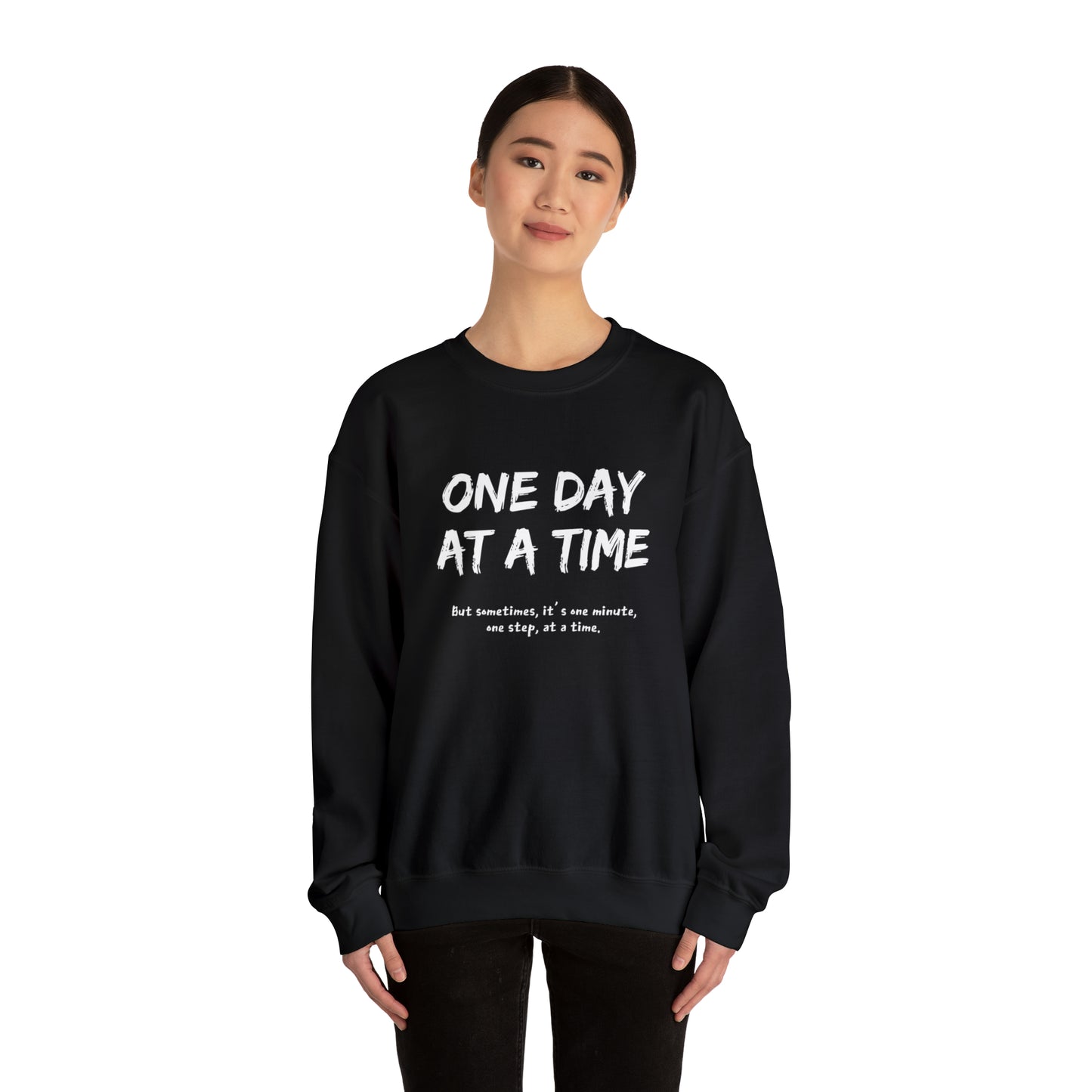 One Day At A Time - Crewneck Sweatshirt US