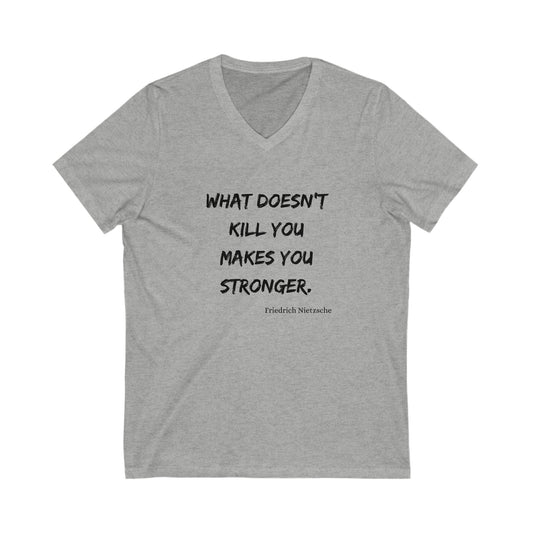 What Doesn't Kill You - Short Sleeve V-Neck Tee US