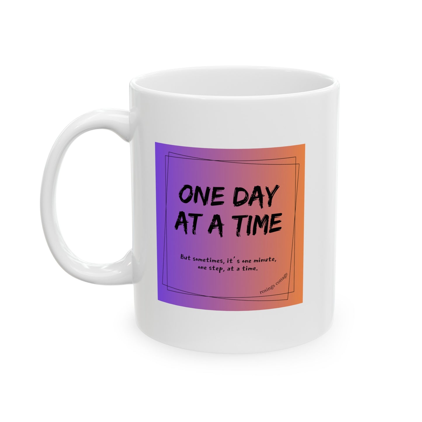 One Day At A Time (colors) - Ceramic Mug US