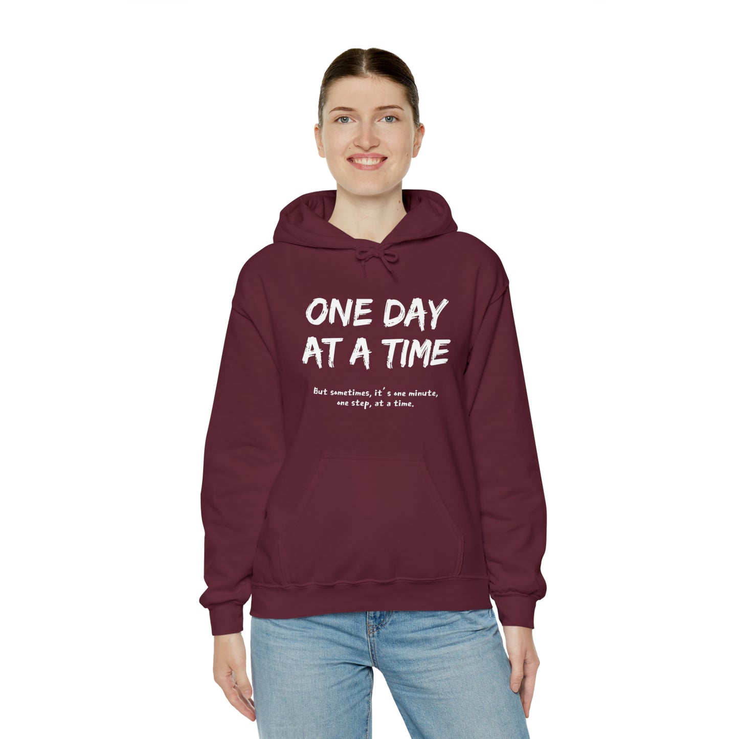 One Day At A Time - Hooded Sweatshirt US