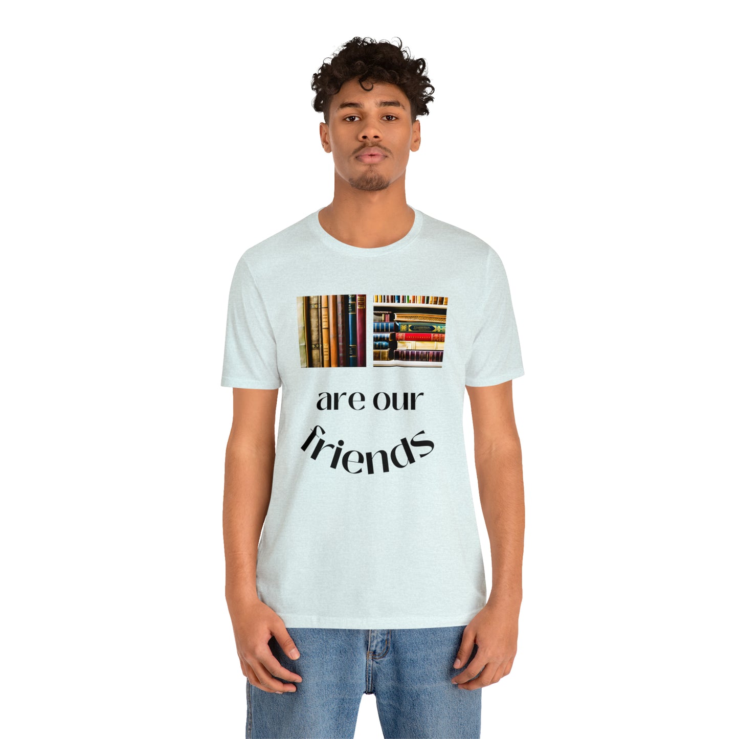 Books Are Our Friends #1 - Short Sleeve Tee US