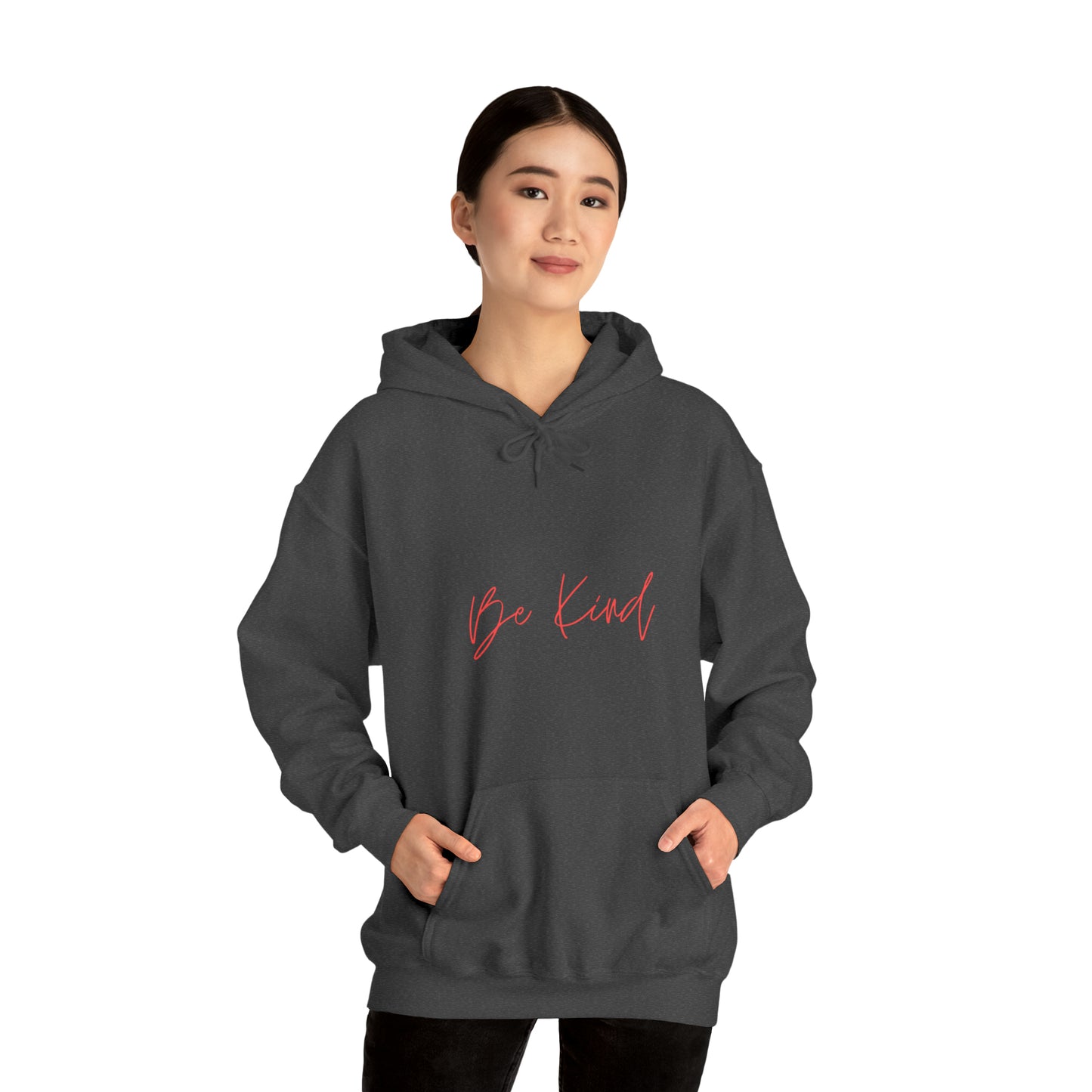 Be Kind - Hooded Sweatshirt US