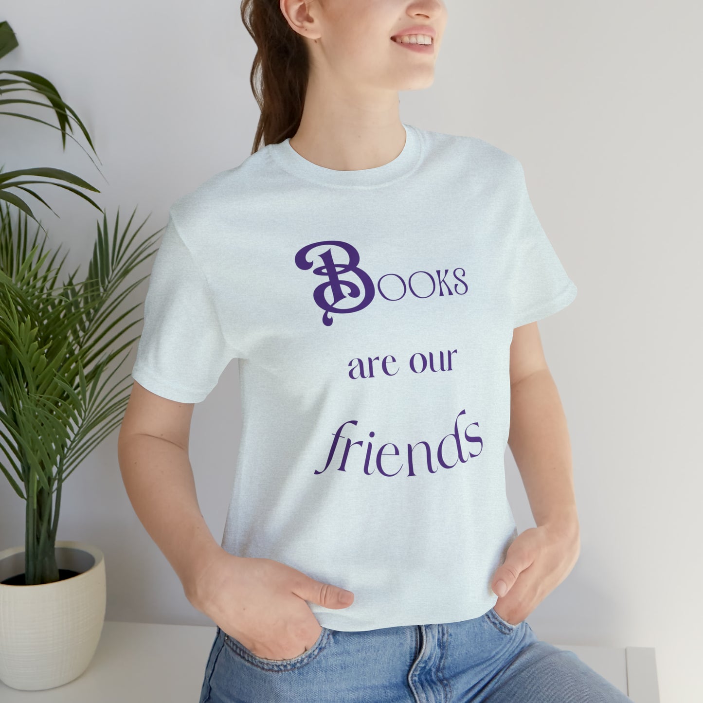 Books Are Our Friends #2 - Short Sleeve Tee US