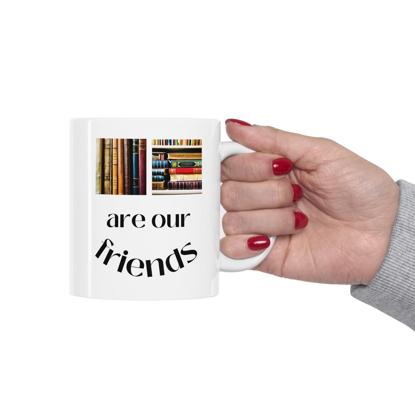 Books Are Our Friends #1 - Ceramic Mug US