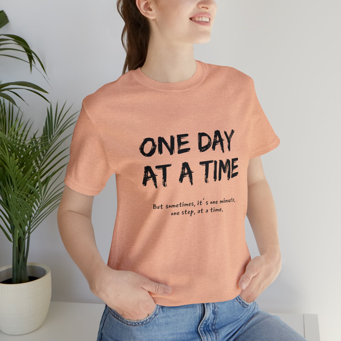 One Day At A Time - Short Sleeve Tee US