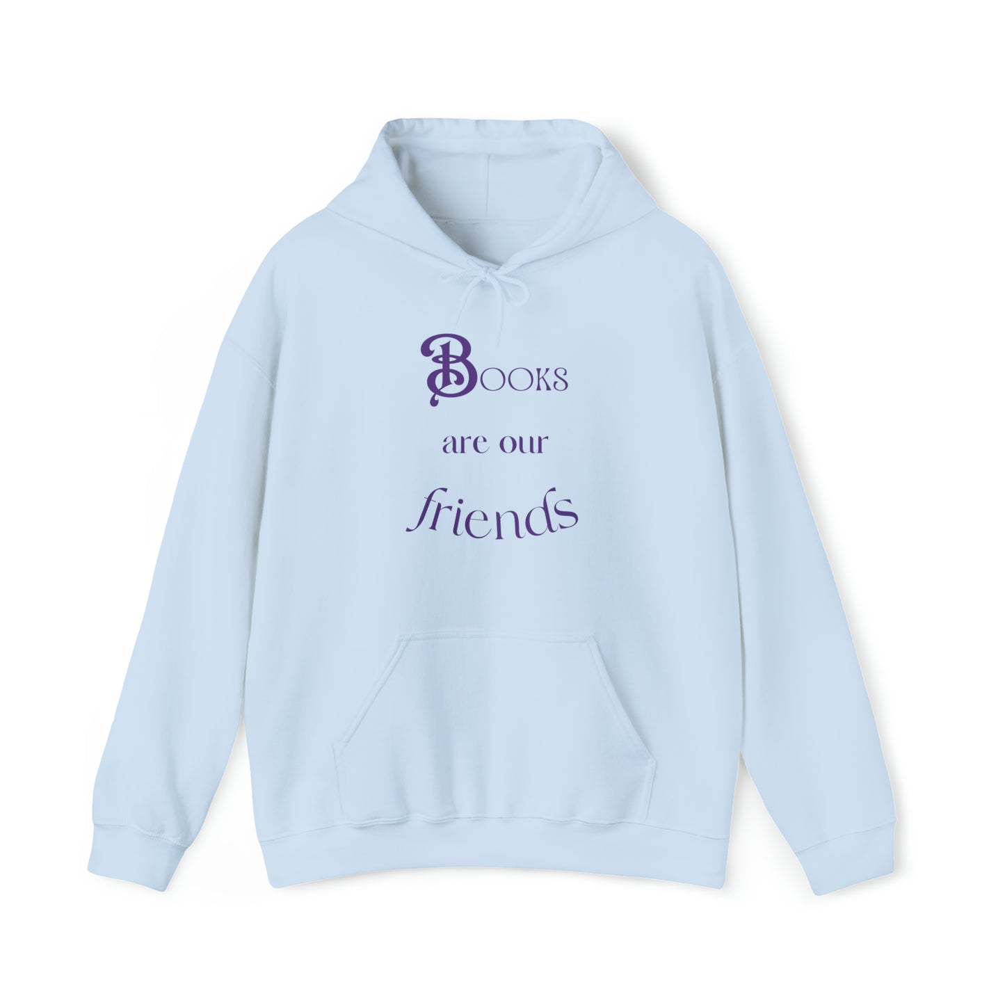 Books Are Our Friends #2 - Hooded Sweatshirt US