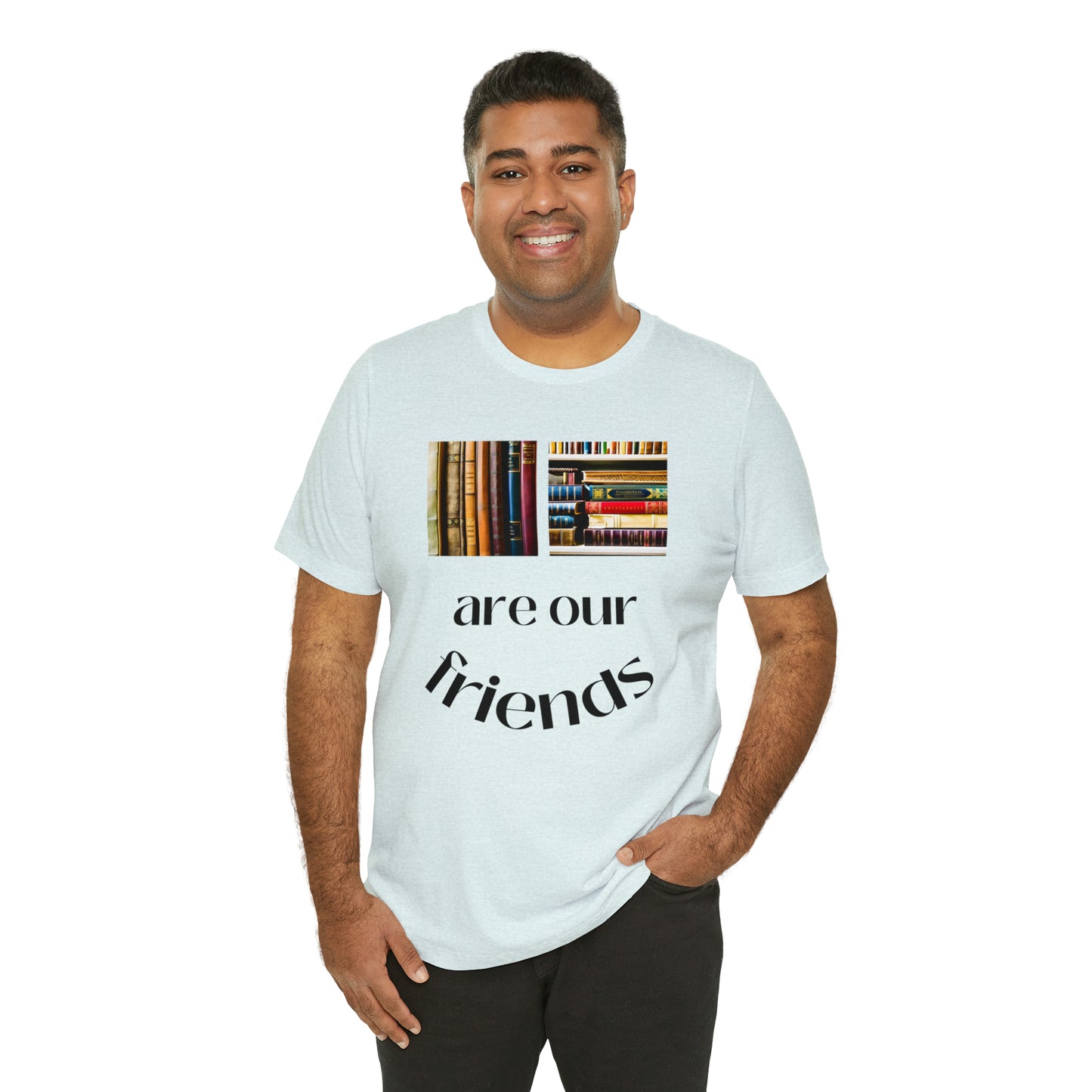 Books Are Our Friends #1 - Short Sleeve Tee US