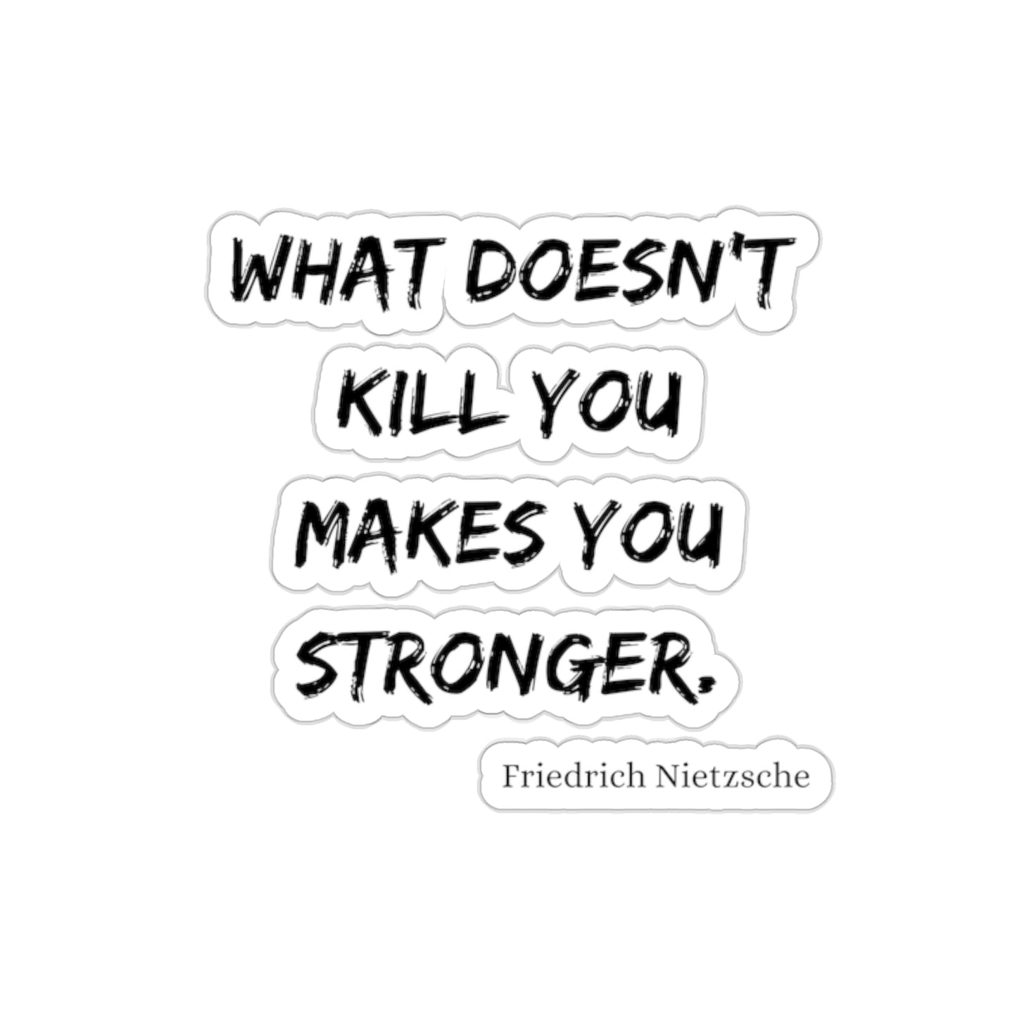 What Doesn't Kill You - Kiss-Cut Stickers US