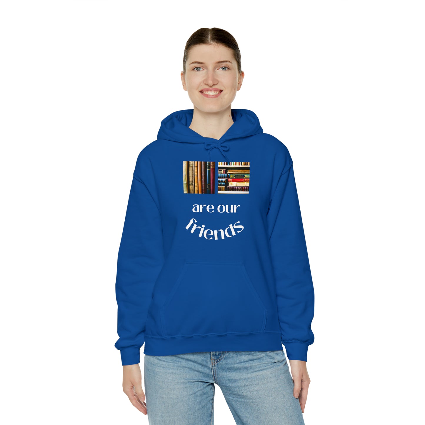 Books Are Our Friends #1 - Hooded Sweatshirt US