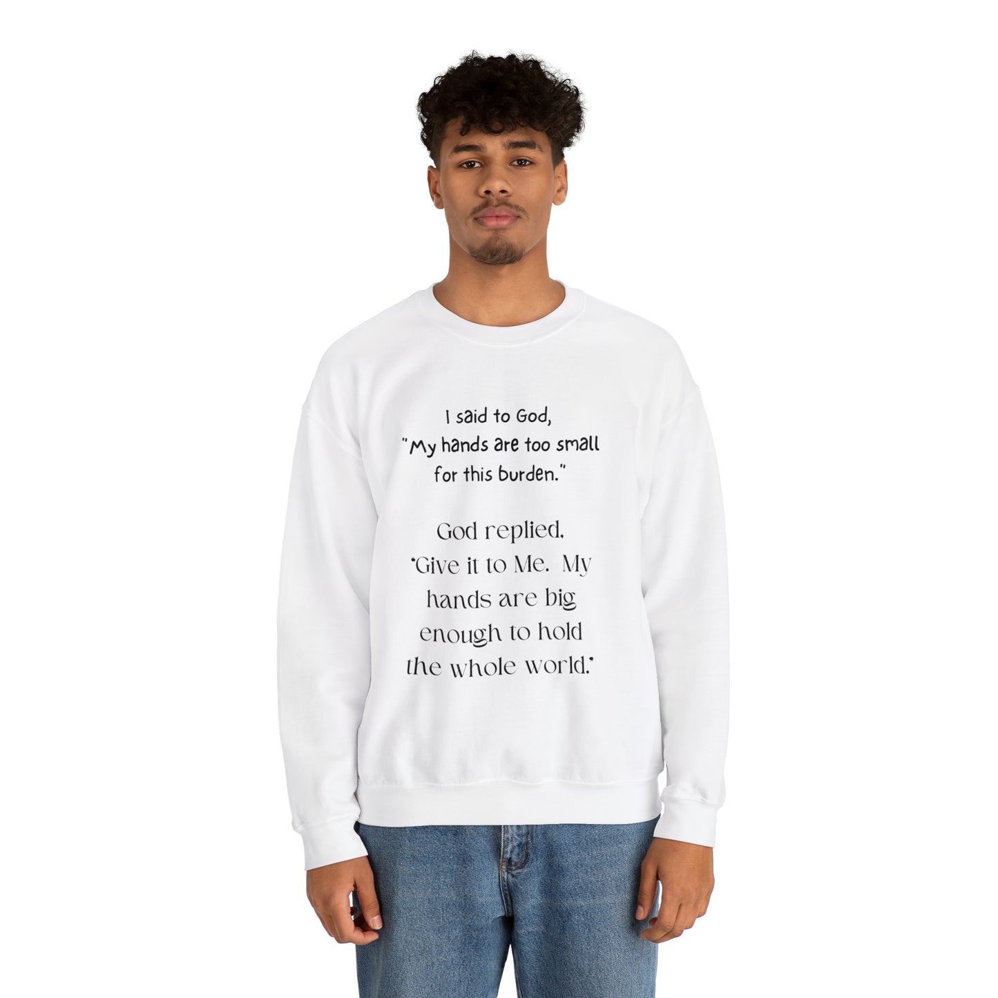 Give All Your Worries to God - Crewneck Sweatshirt US