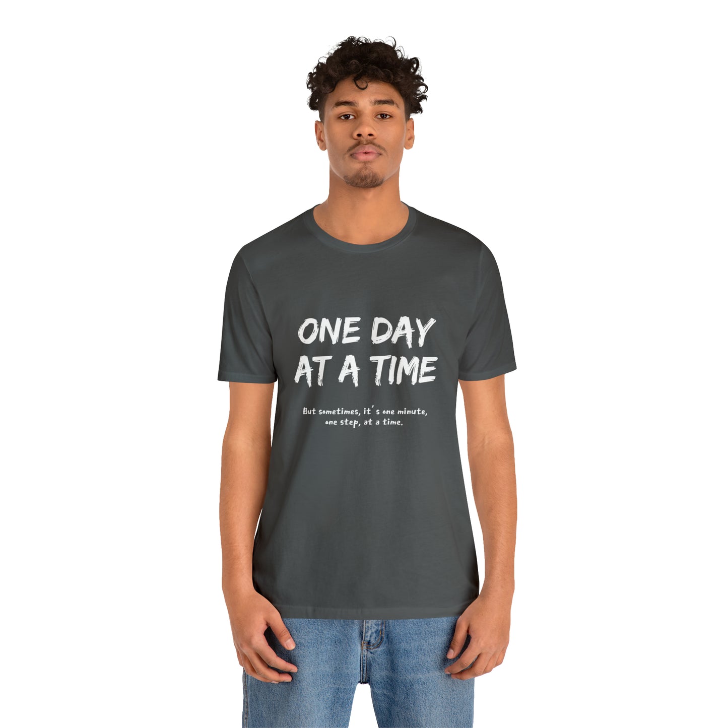 One Day At A Time - Short Sleeve Tee US