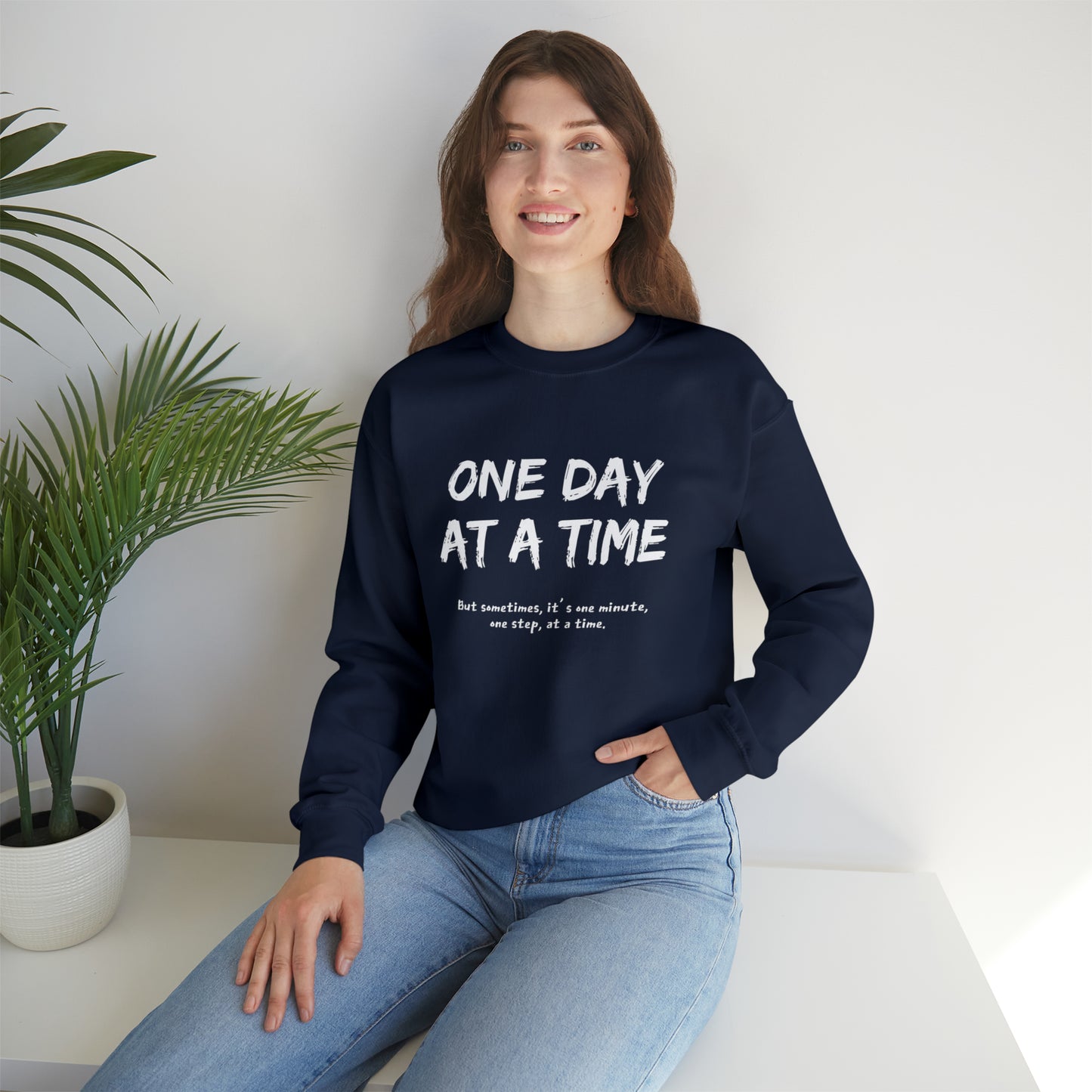 One Day At A Time - Crewneck Sweatshirt US