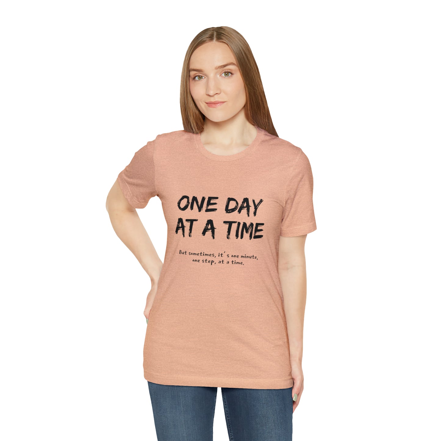 One Day At A Time - Short Sleeve Tee US