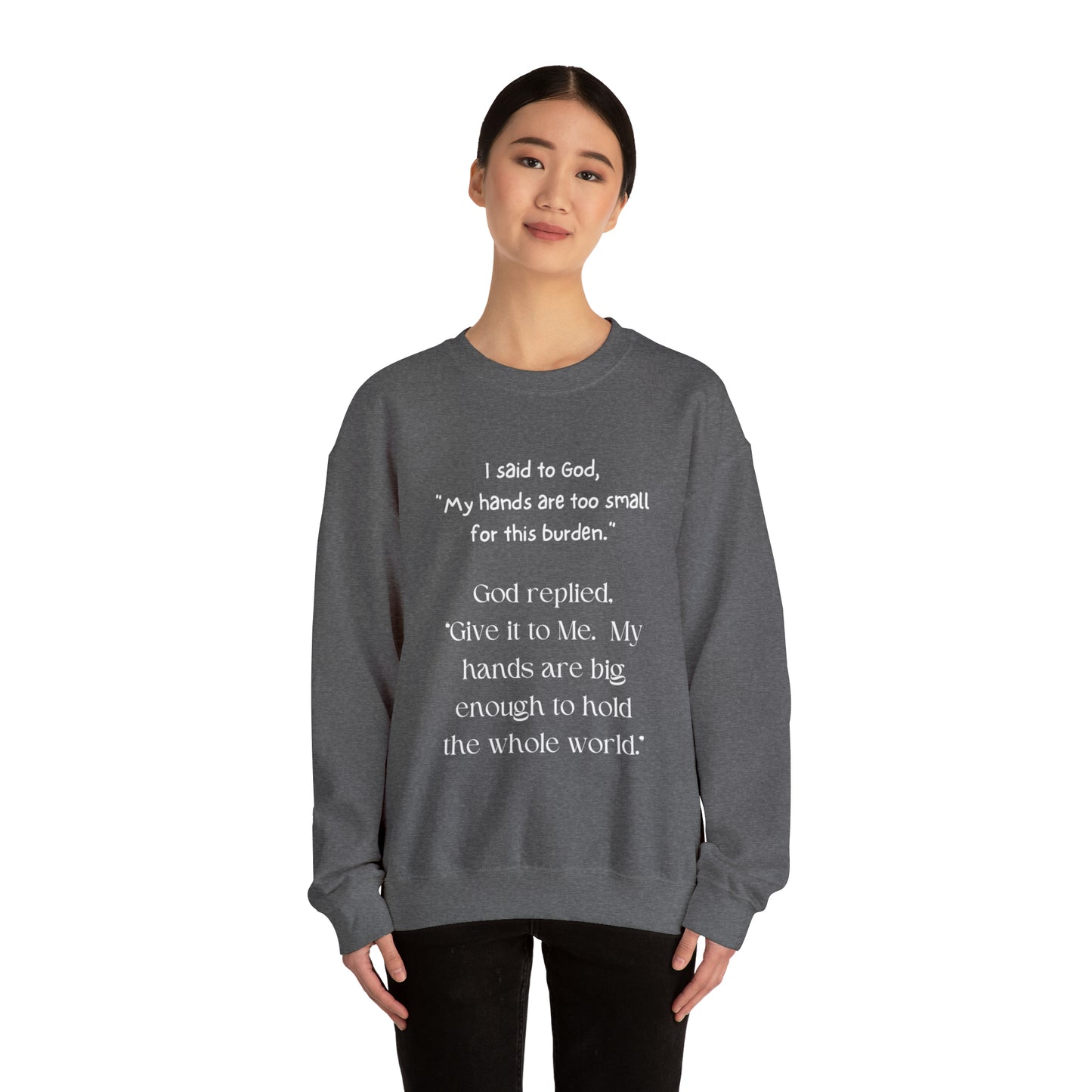 Give All Your Worries to God - Crewneck Sweatshirt US