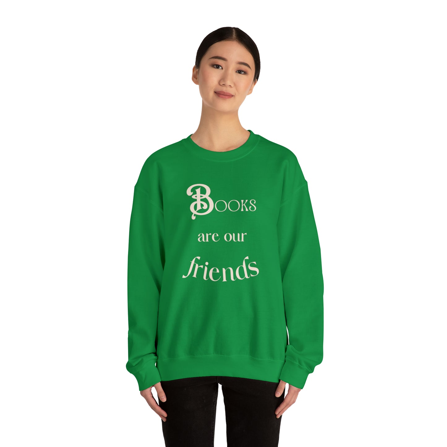 Books Are Our Friends #2 - Crewneck Sweatshirt US