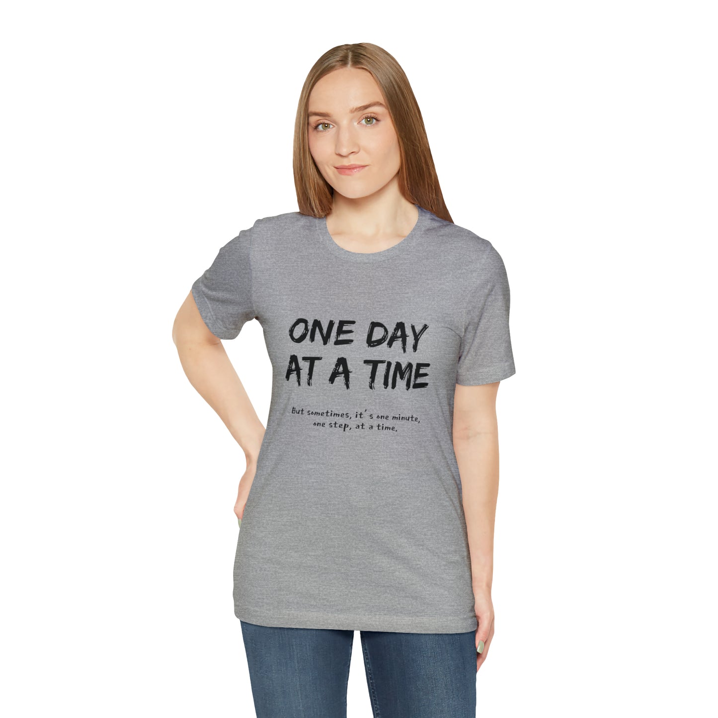 One Day At A Time - Short Sleeve Tee US