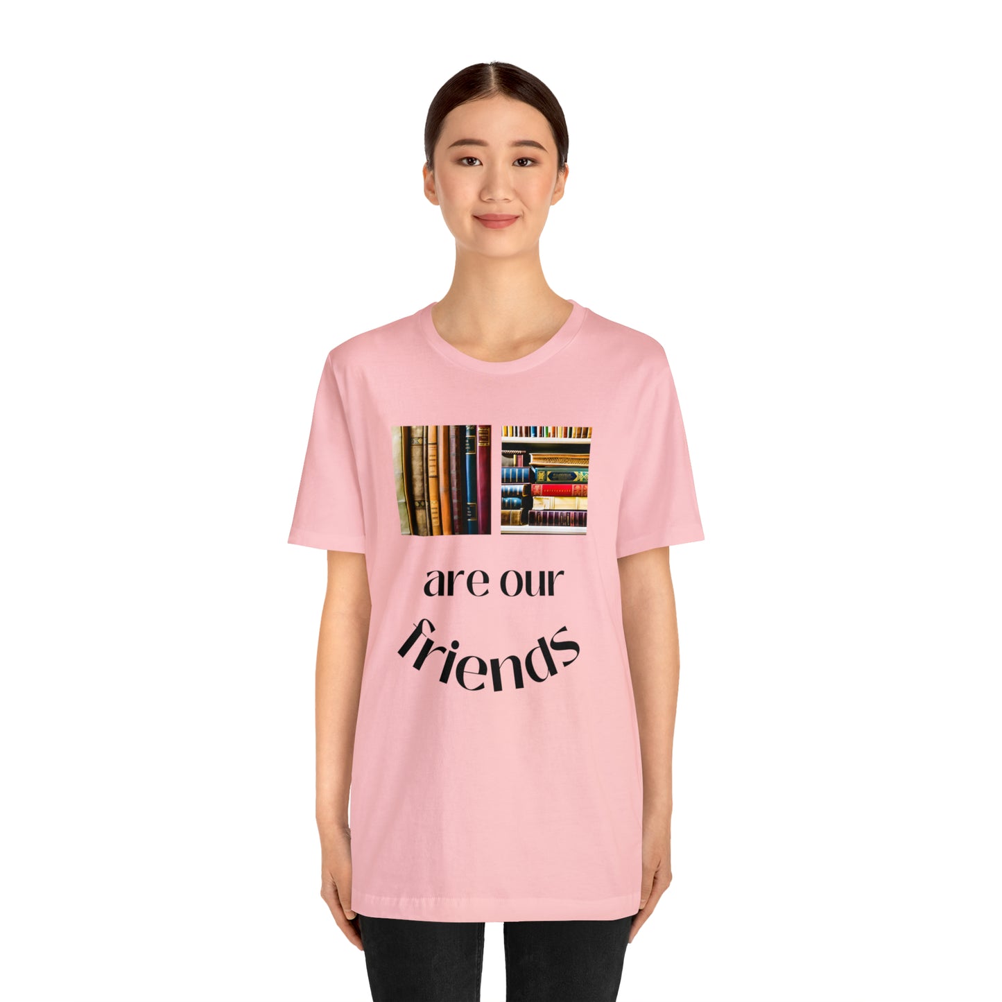 Books Are Our Friends #1 - Short Sleeve Tee US