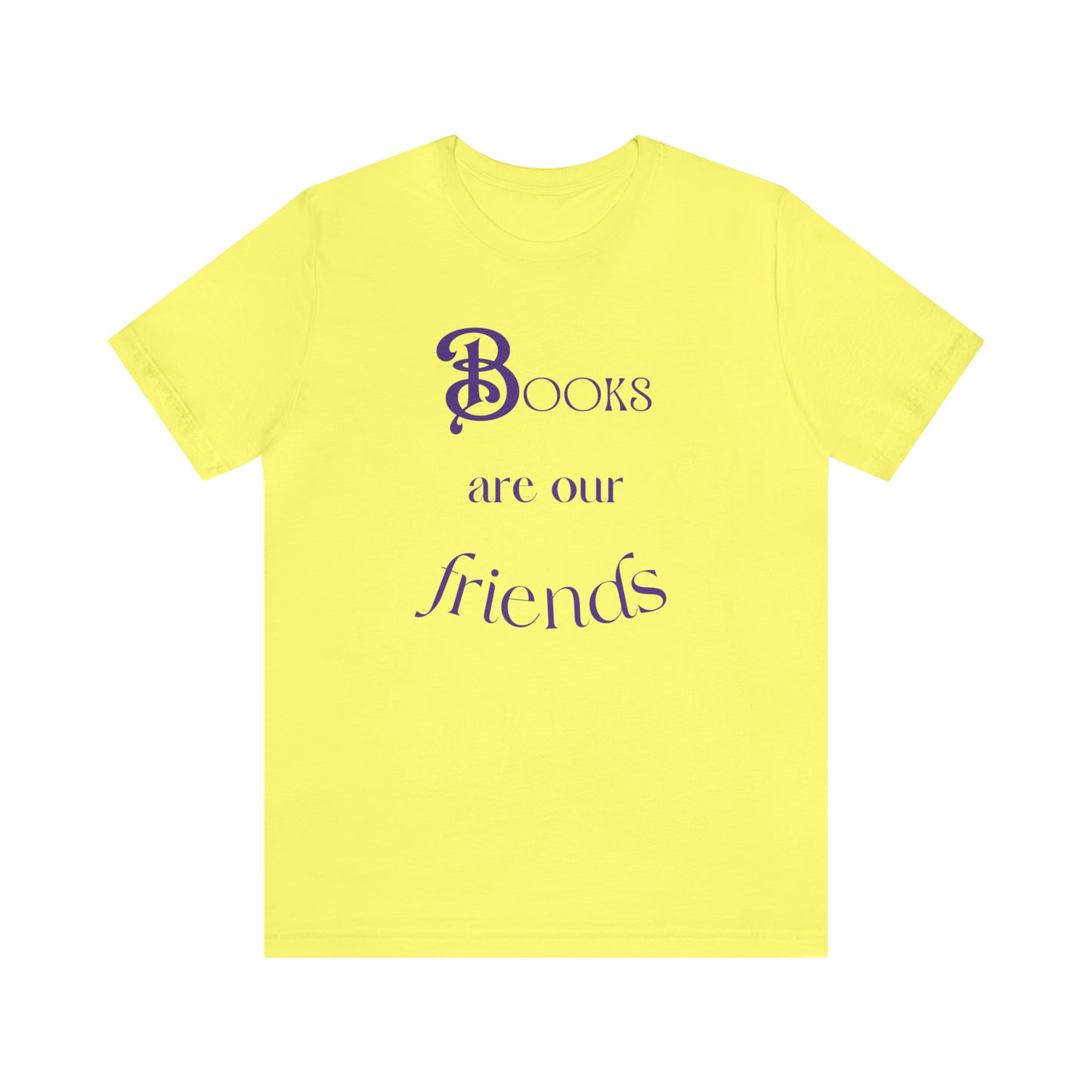 Books Are Our Friends #2 - Short Sleeve Tee US