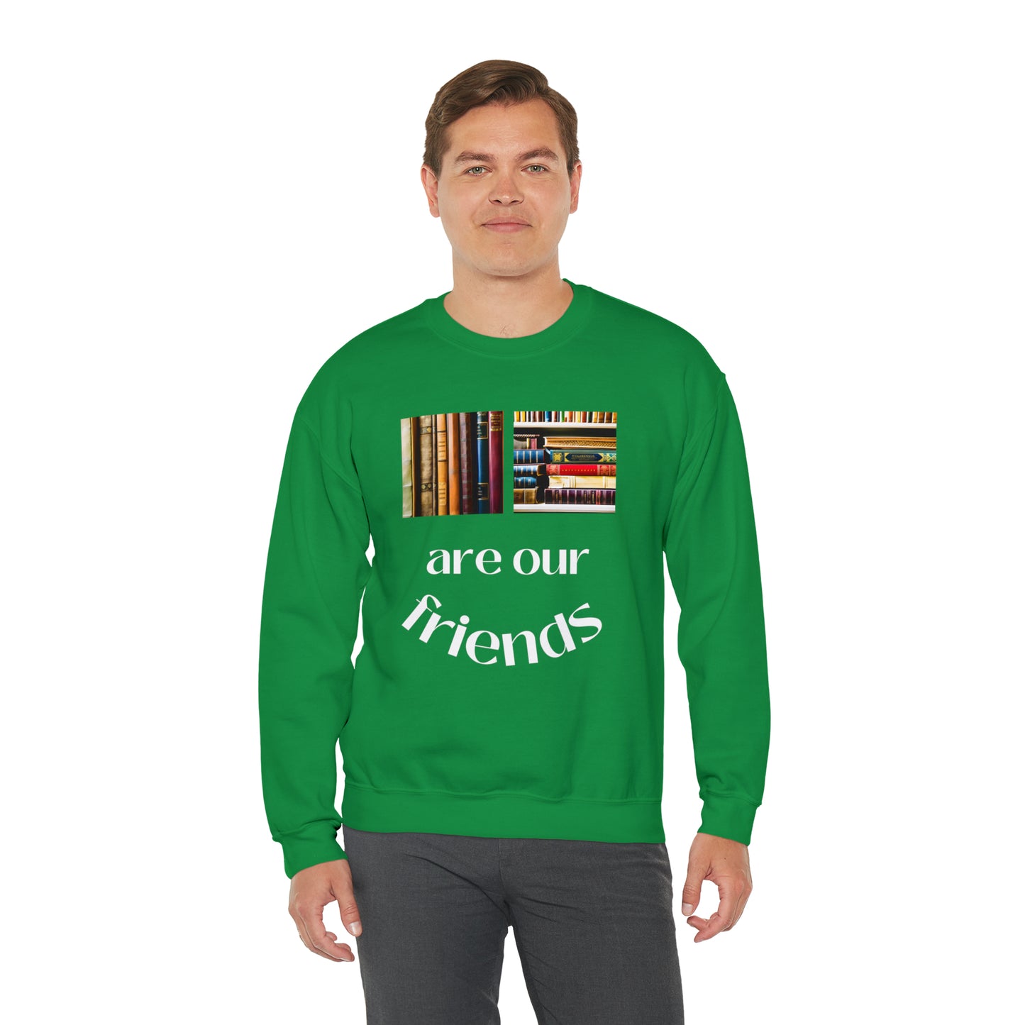 Books Are Our Friends #1 - Crewneck Sweatshirt US