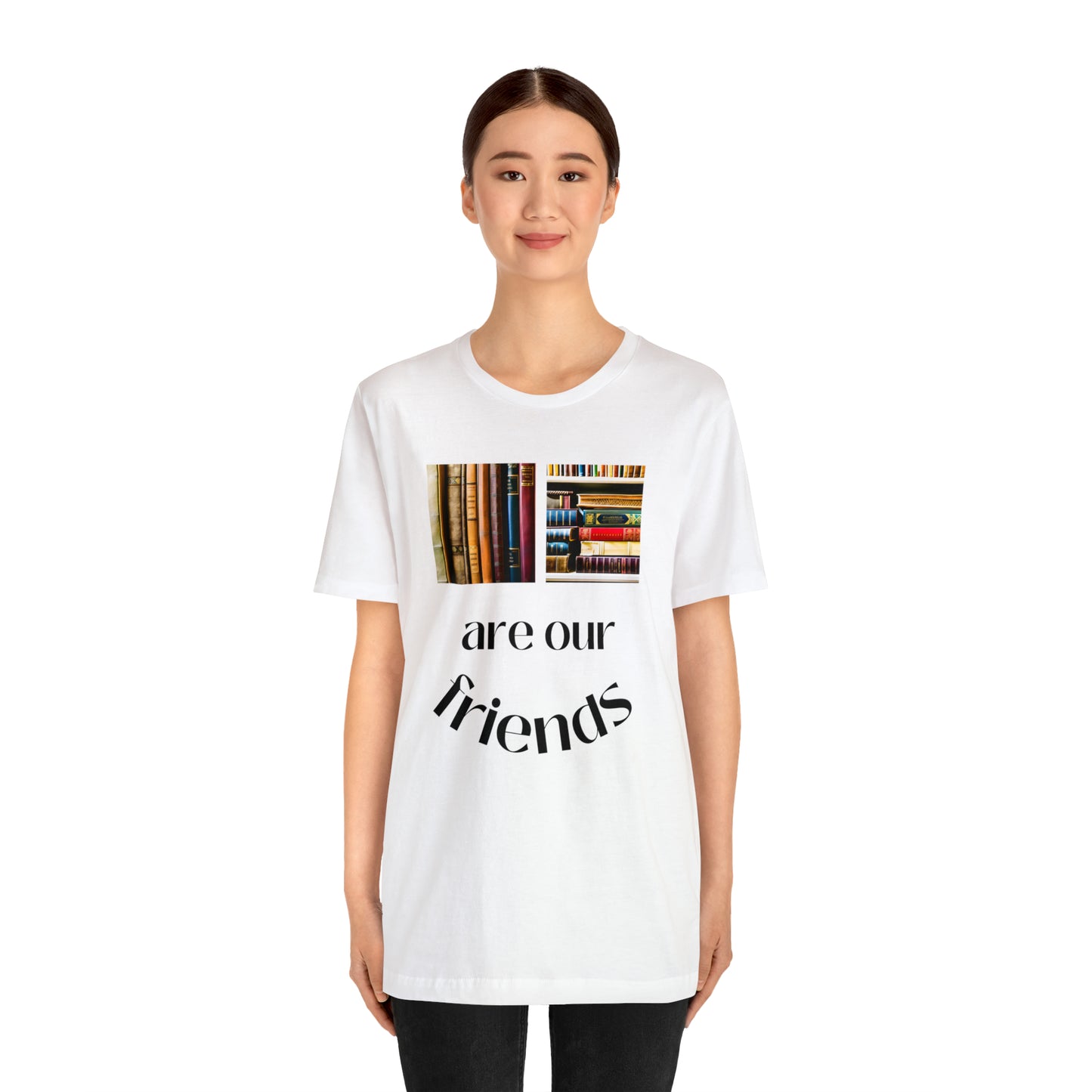 Books Are Our Friends #1 - Short Sleeve Tee US