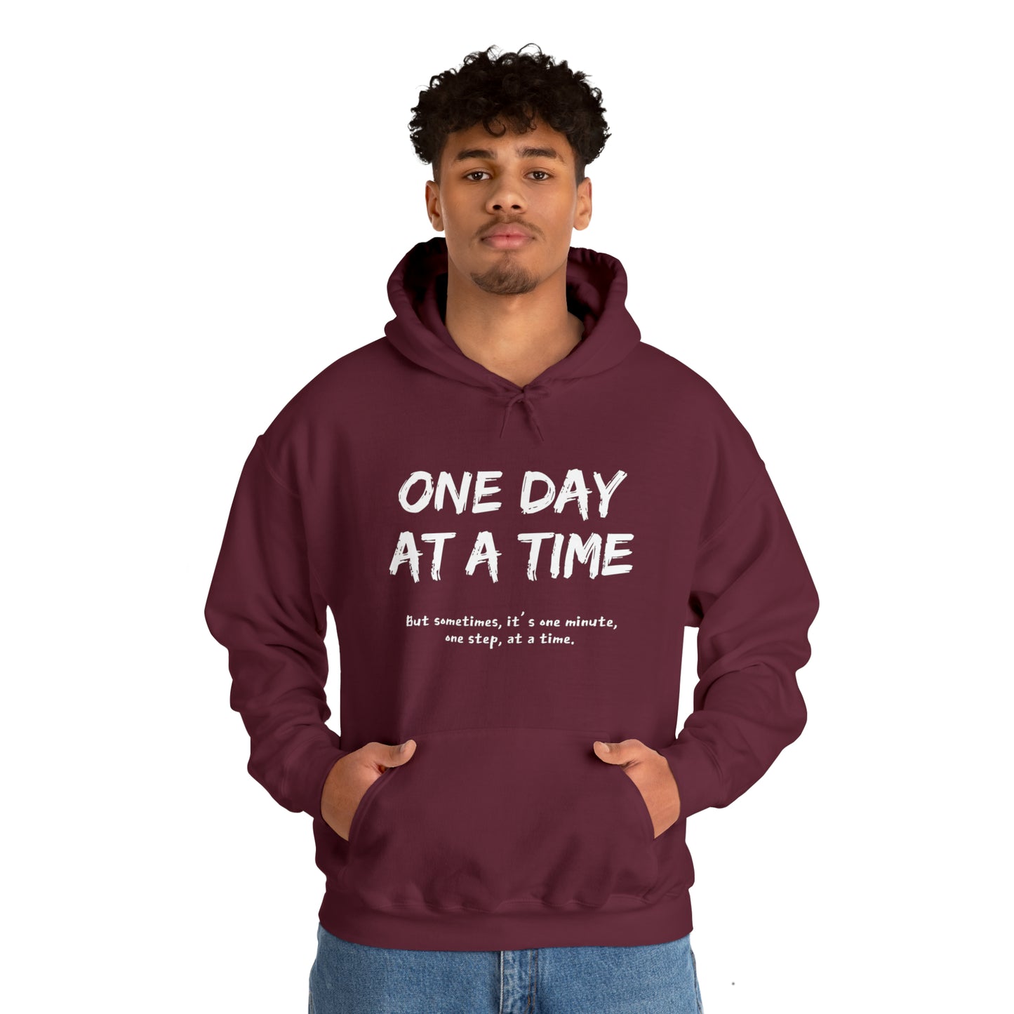 One Day At A Time - Hooded Sweatshirt US