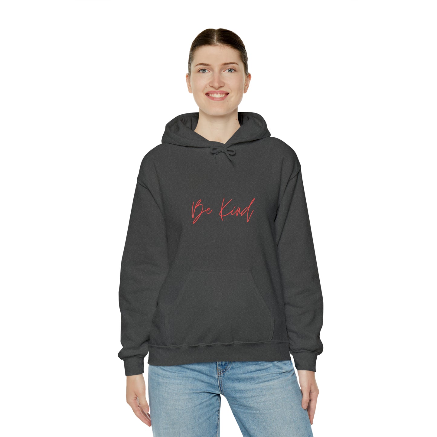 Be Kind - Hooded Sweatshirt US