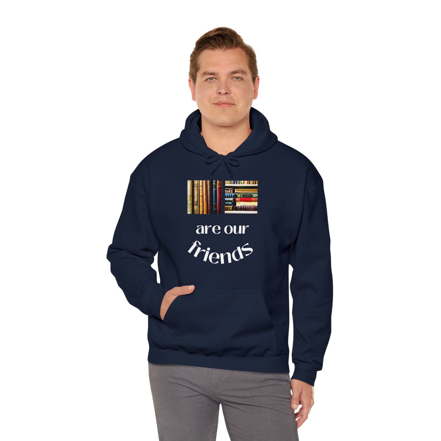 Books Are Our Friends #1 - Hooded Sweatshirt US