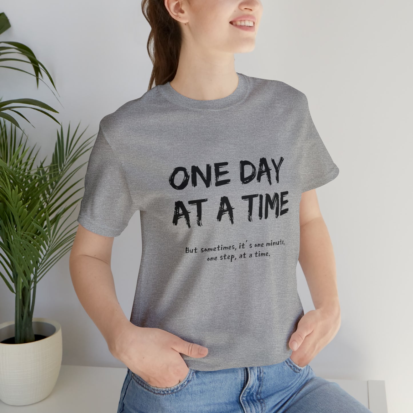 One Day At A Time - Short Sleeve Tee US