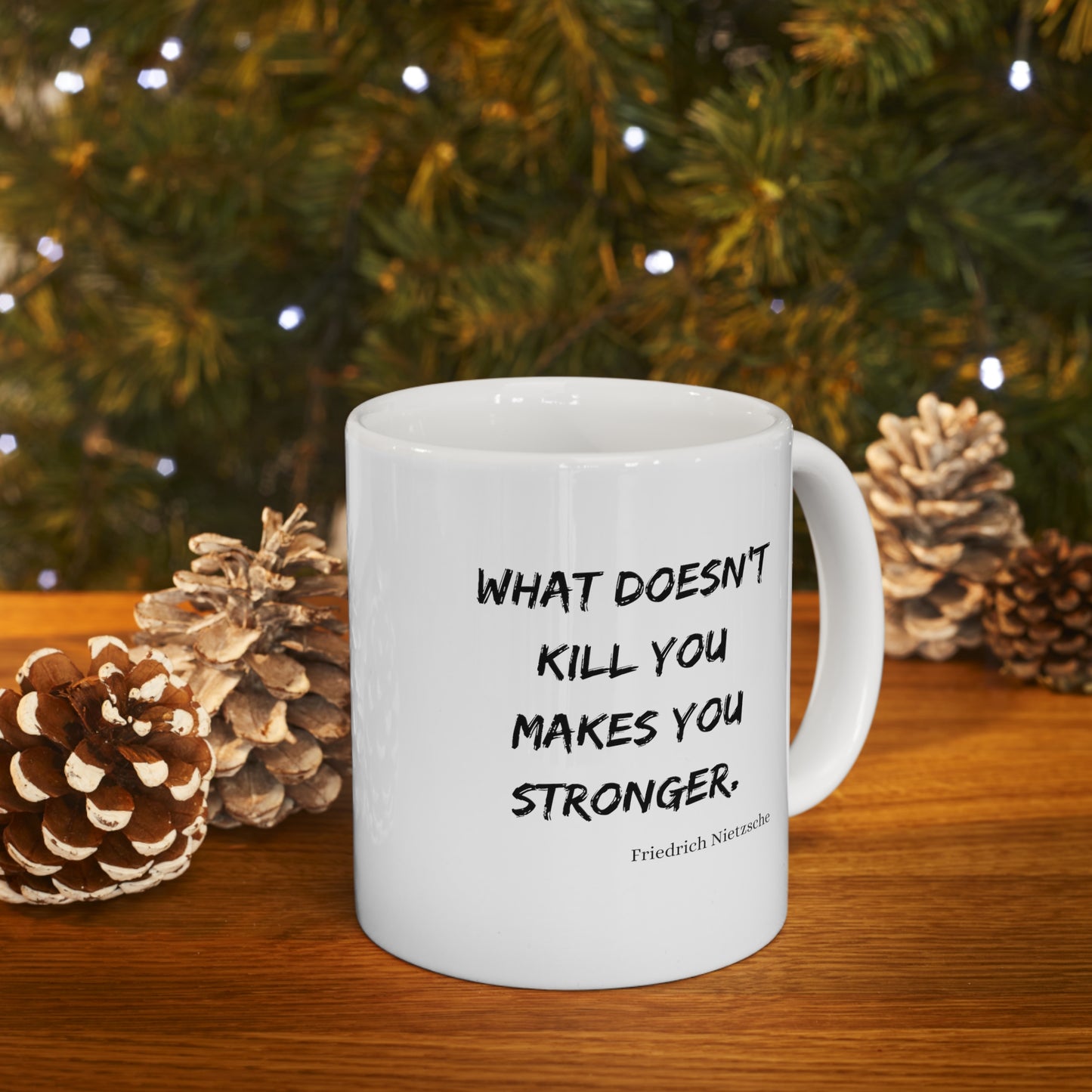 What Doesn't Kill You - Ceramic Mug US