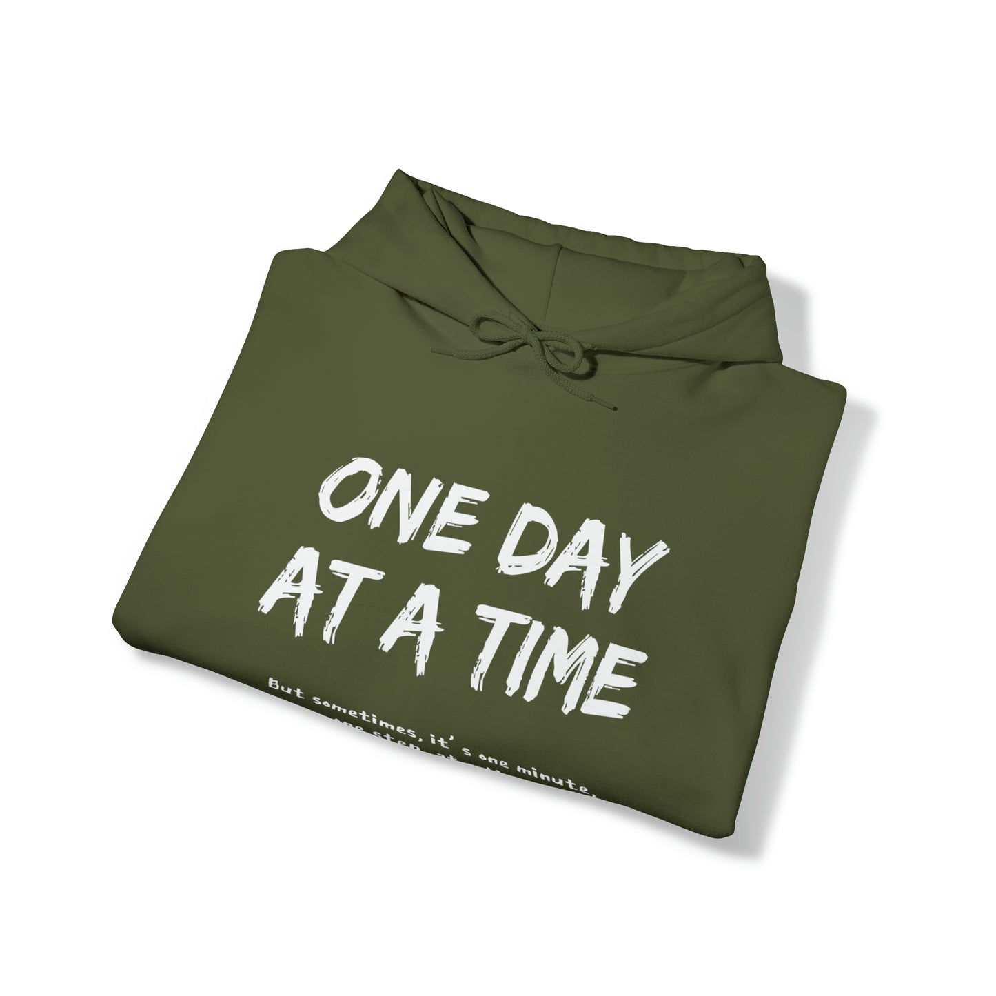 One Day At A Time - Hooded Sweatshirt US