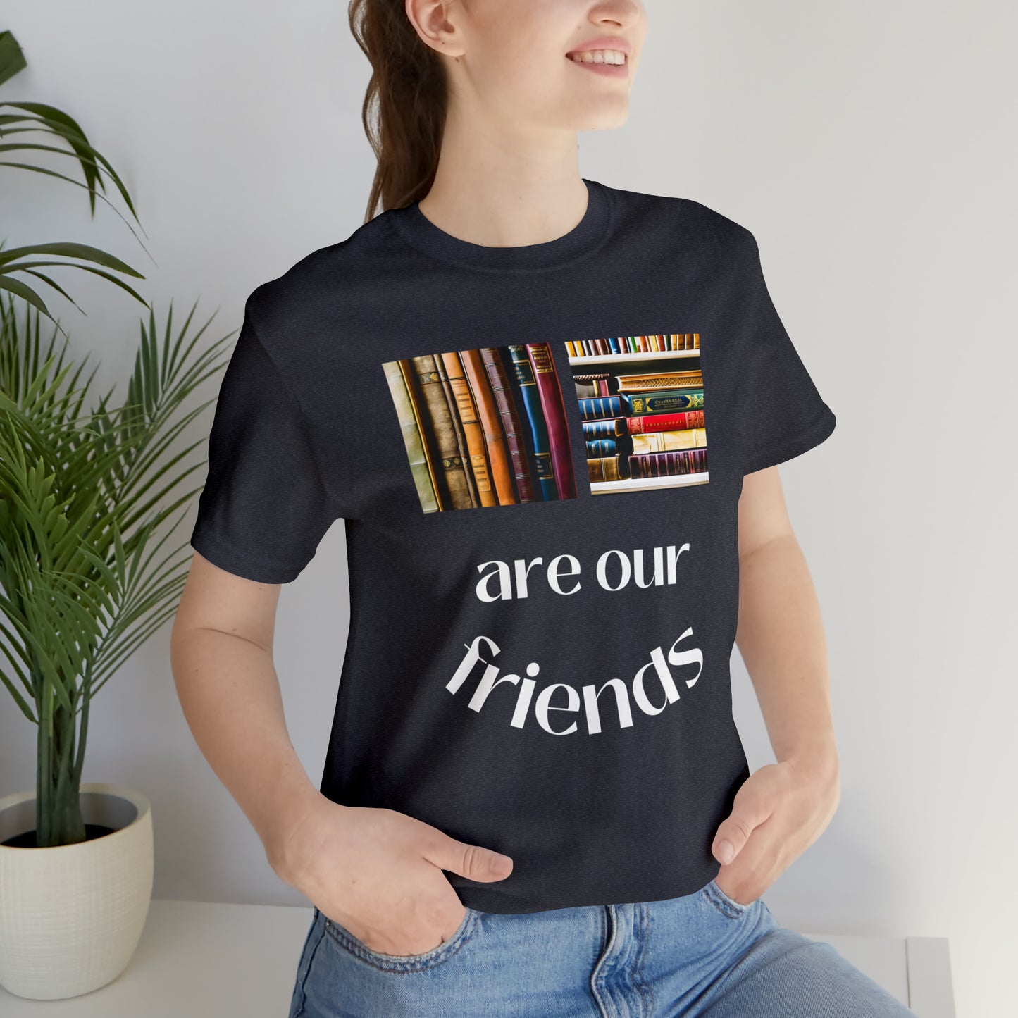 Books Are Our Friends #1 - Short Sleeve Tee US