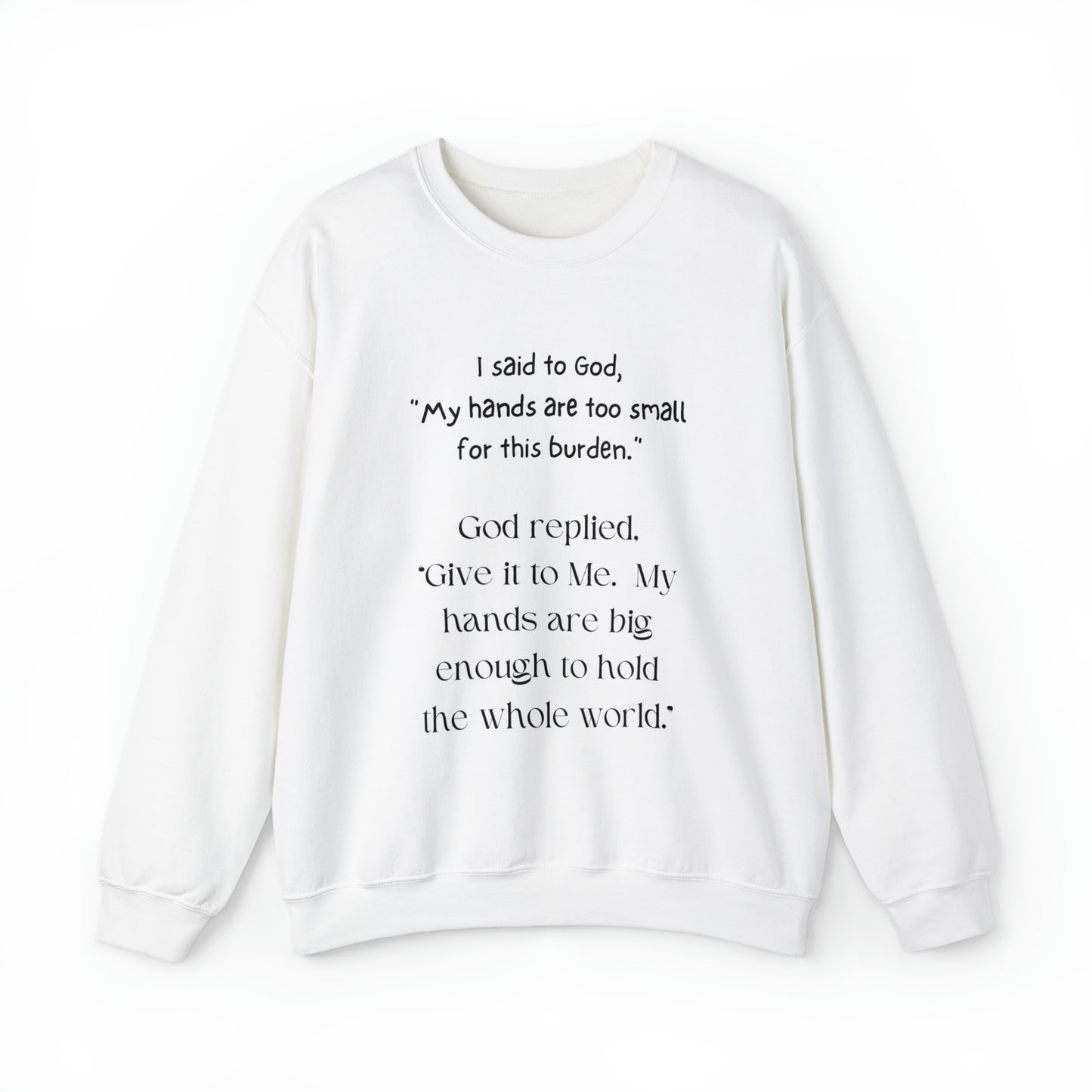 Give All Your Worries to God - Crewneck Sweatshirt US