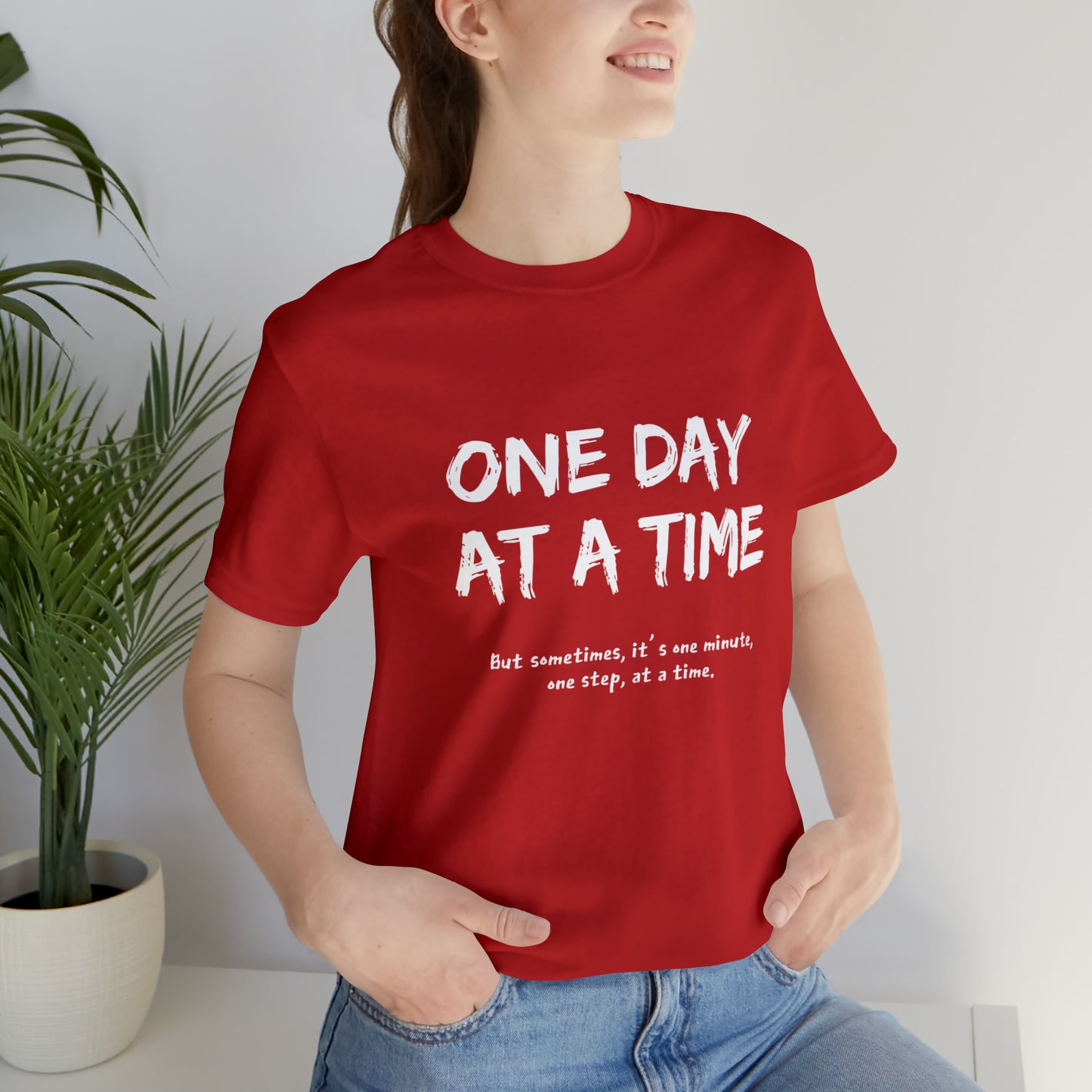 One Day At A Time - Short Sleeve Tee US