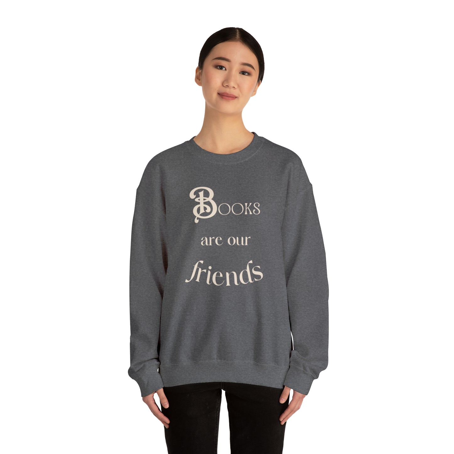 Books Are Our Friends #2 - Crewneck Sweatshirt US