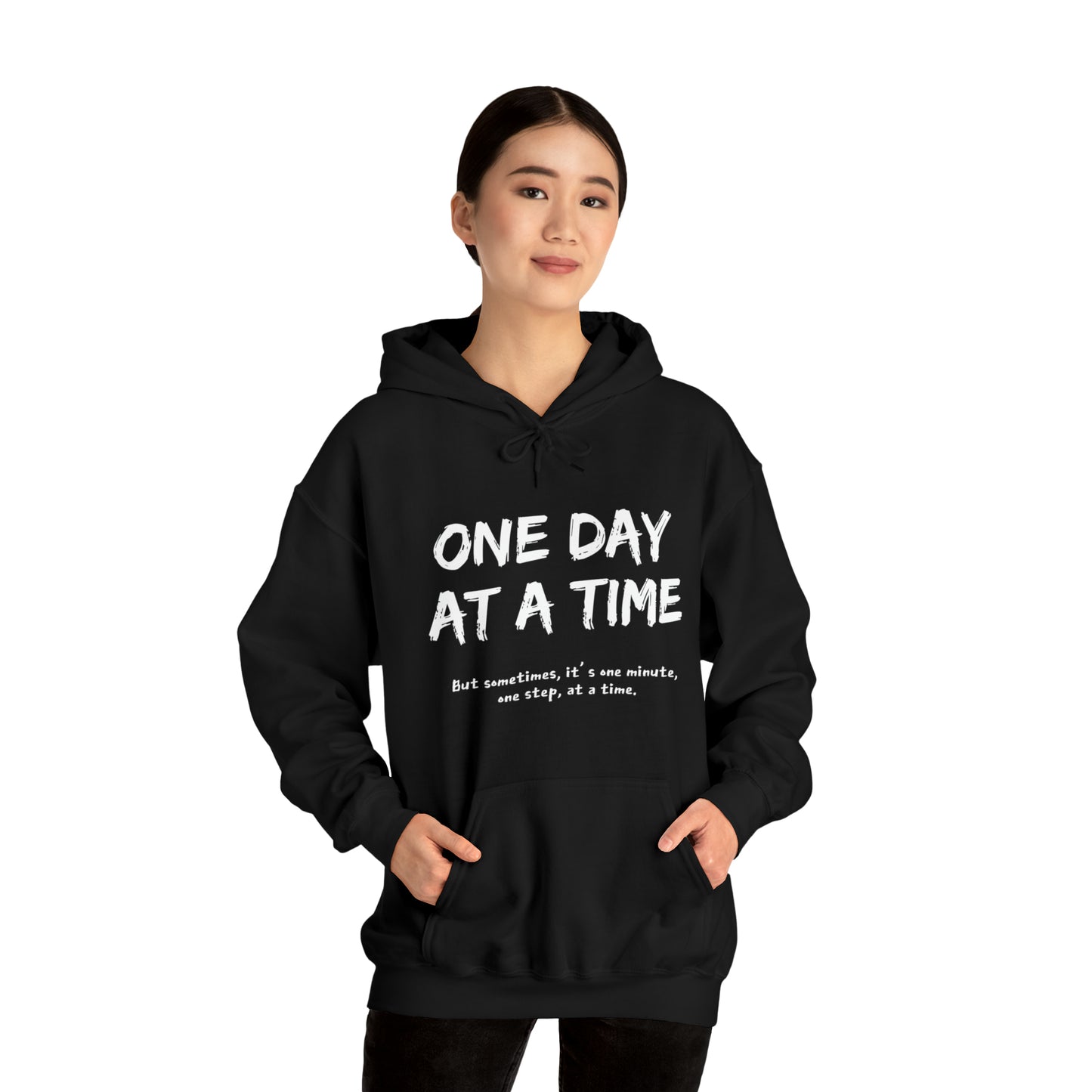 One Day At A Time - Hooded Sweatshirt US