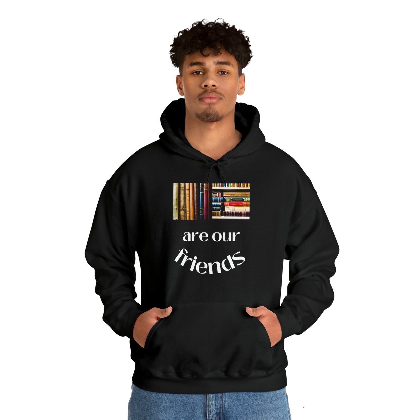 Books Are Our Friends #1 - Hooded Sweatshirt US