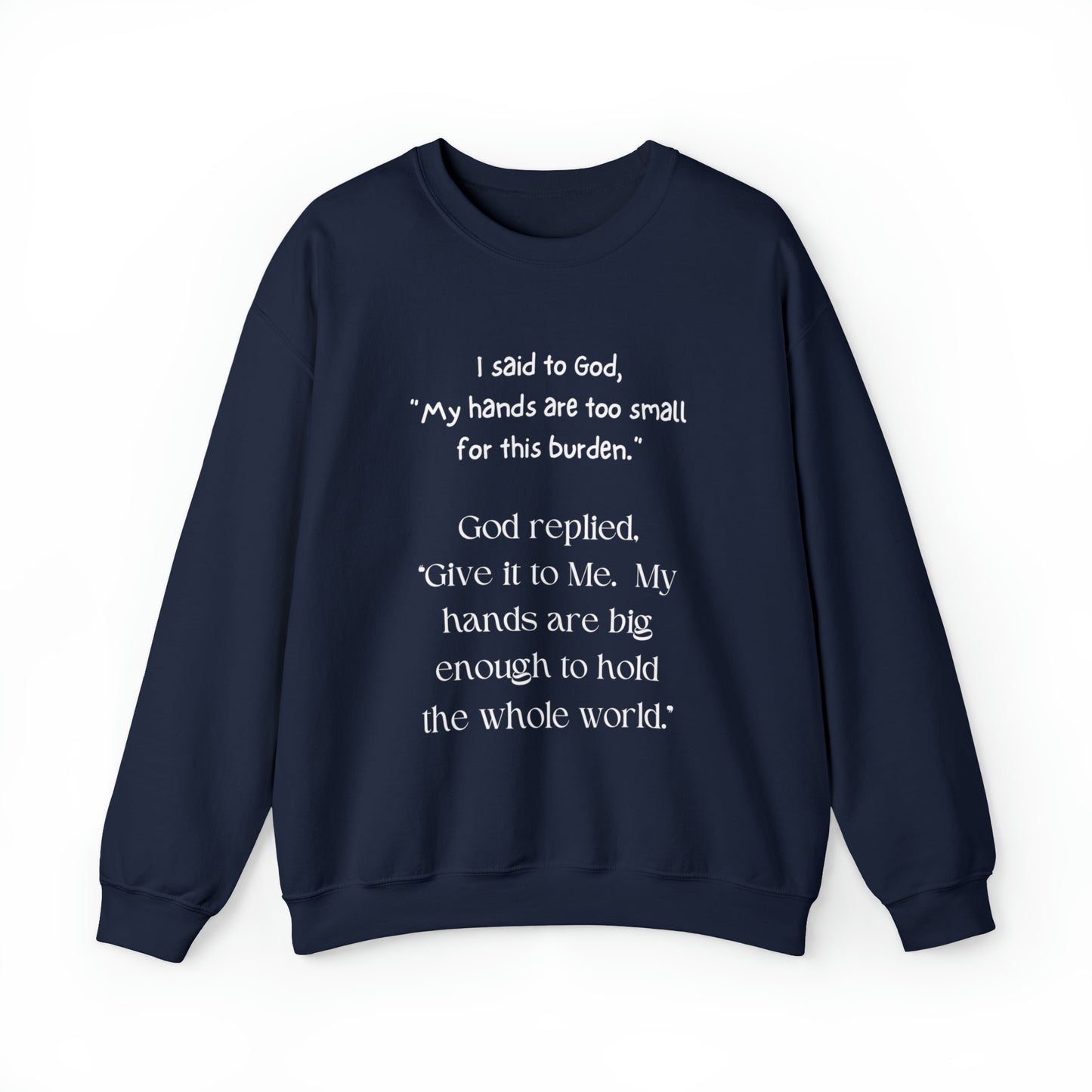 Give All Your Worries to God - Crewneck Sweatshirt US