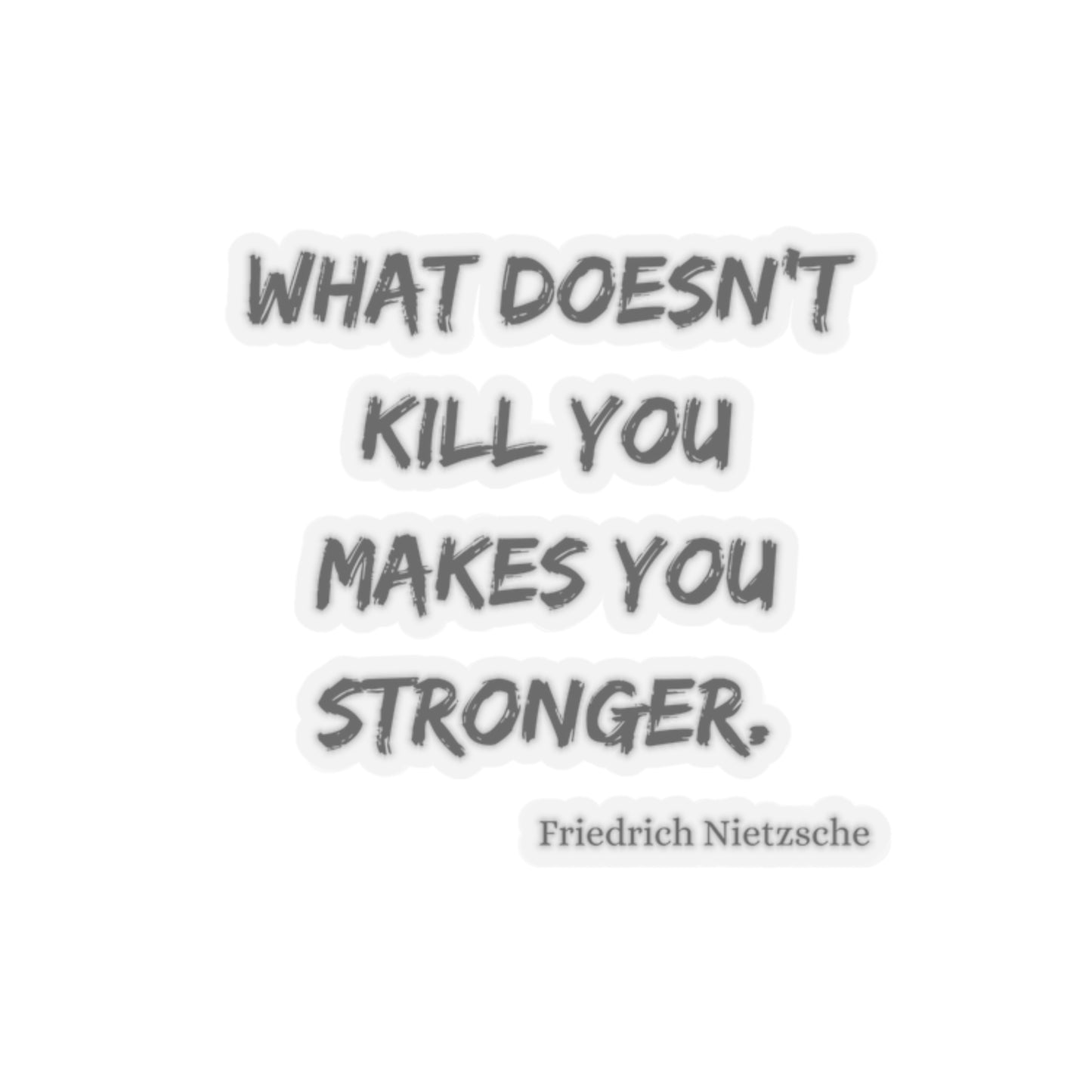 What Doesn't Kill You - Kiss-Cut Stickers US