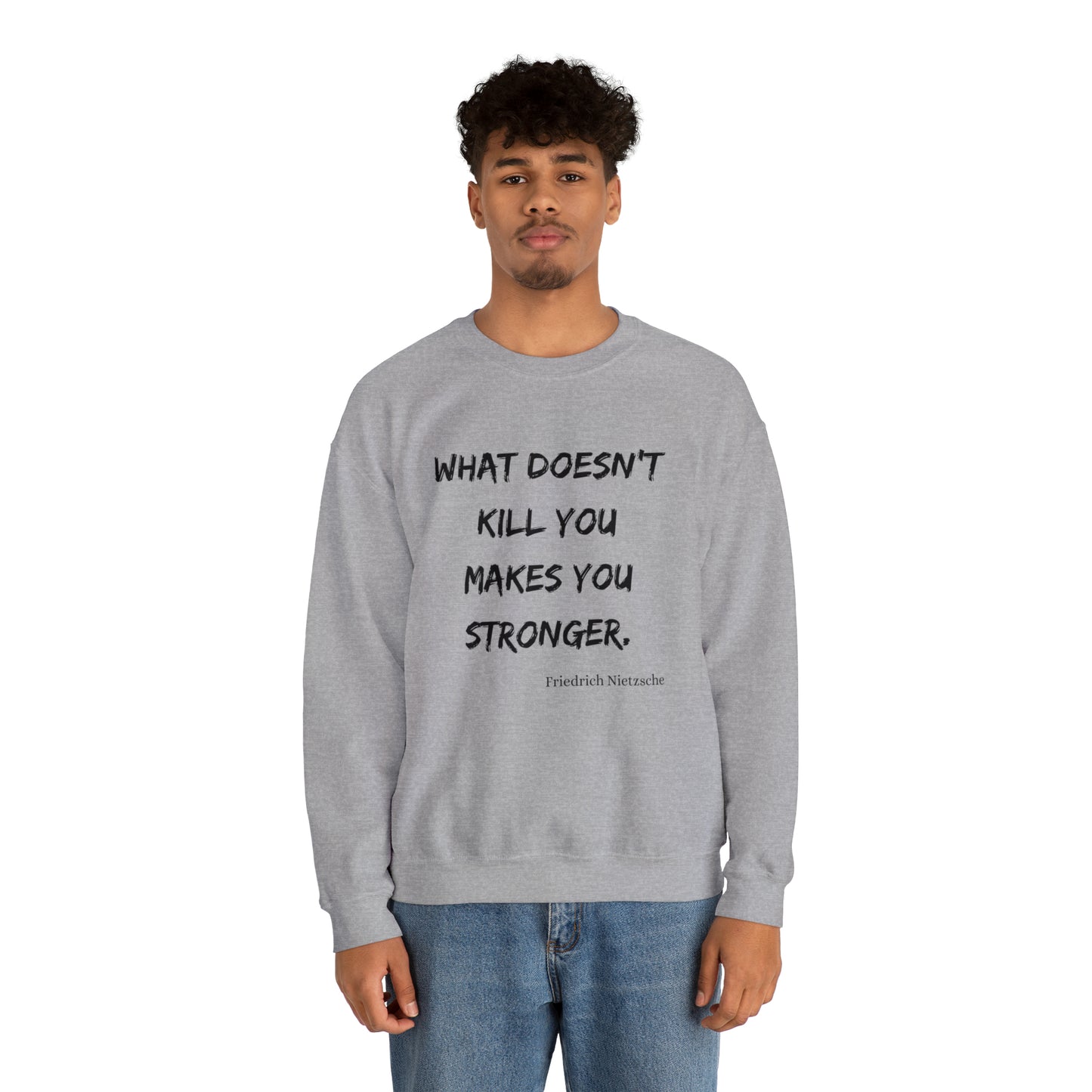 What Doesn't Kill You - Crewneck Sweatshirt US