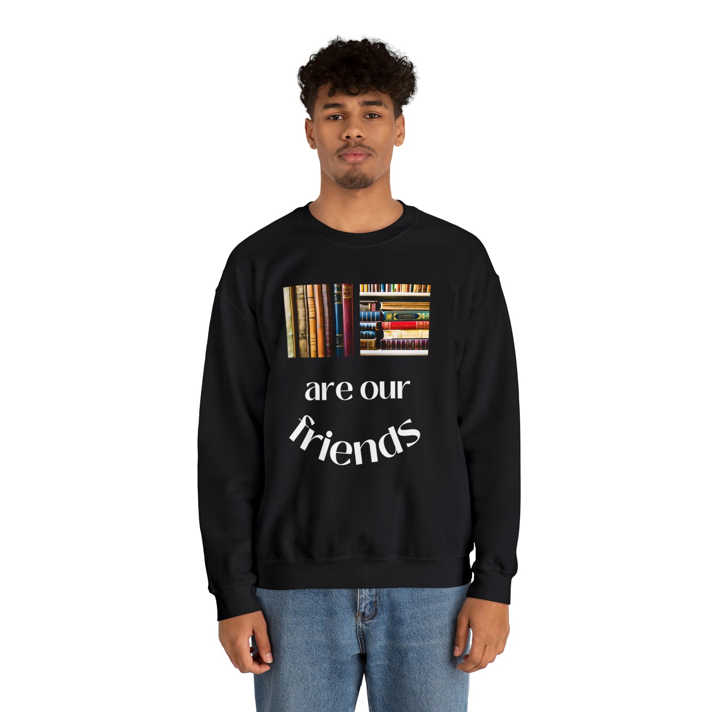 Books Are Our Friends #1 - Crewneck Sweatshirt US