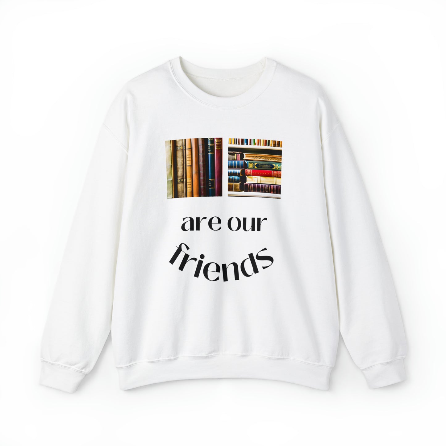 Books Are Our Friends #1 - Crewneck Sweatshirt US